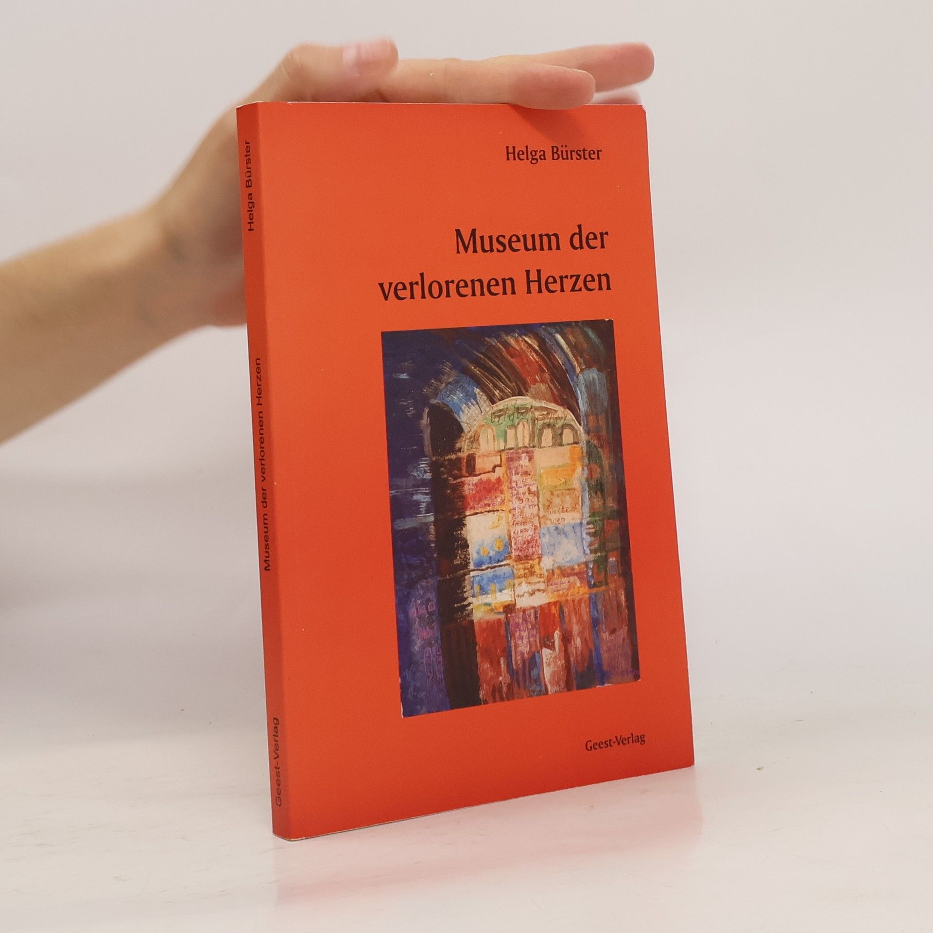 Helga Bürster Museum der verlorenen Herzen