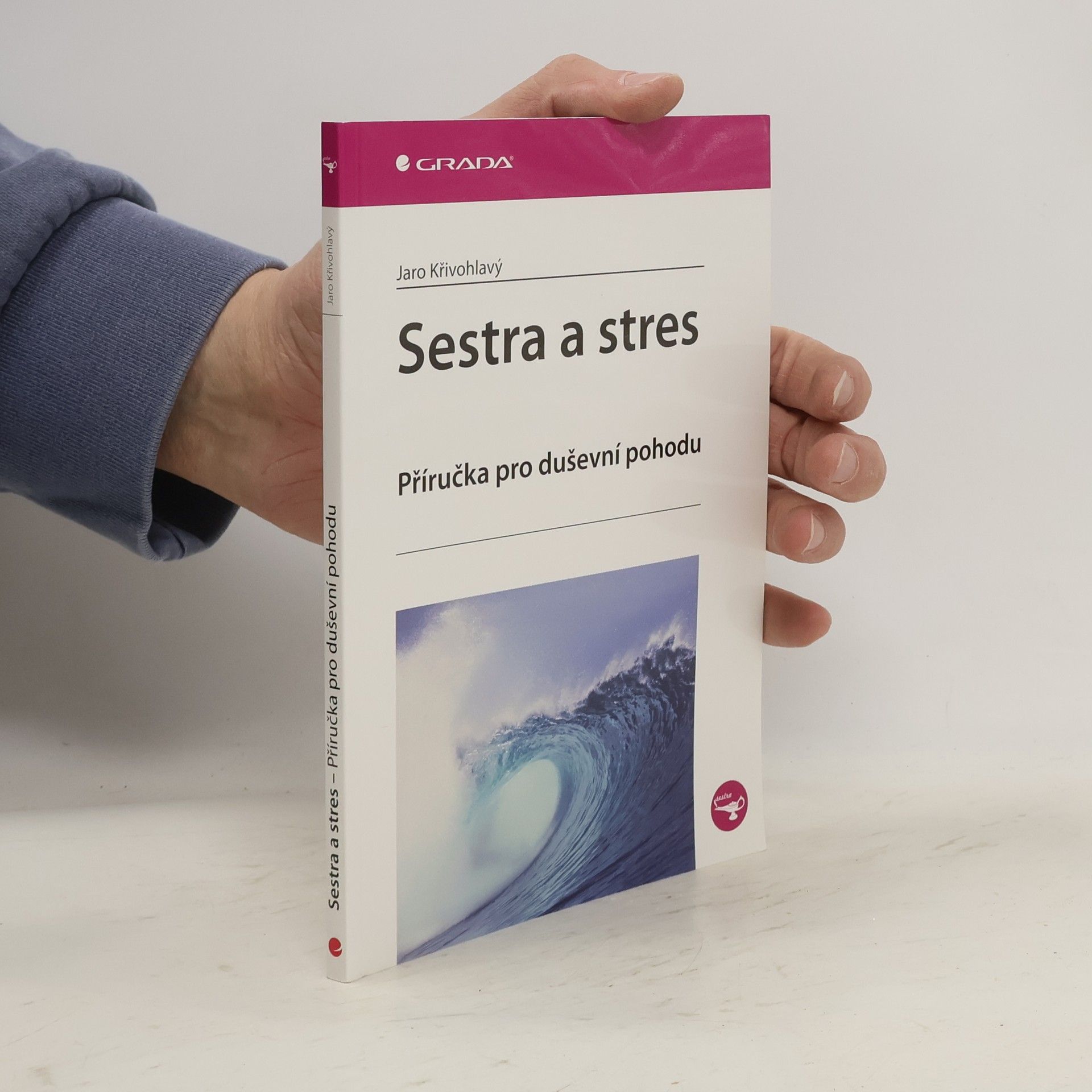 Jaro Křivohlavý Sestra a stres