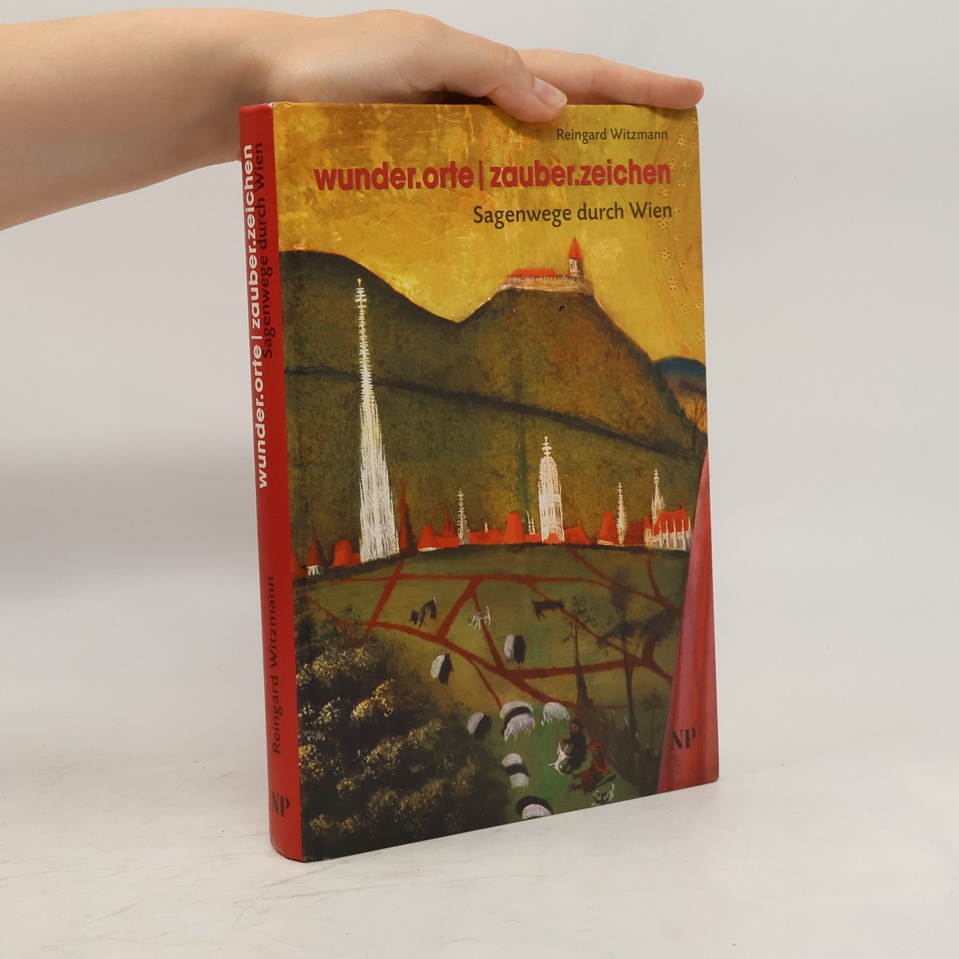 Reingard Witzmann Wunder.orte - Zauber.zeichen
