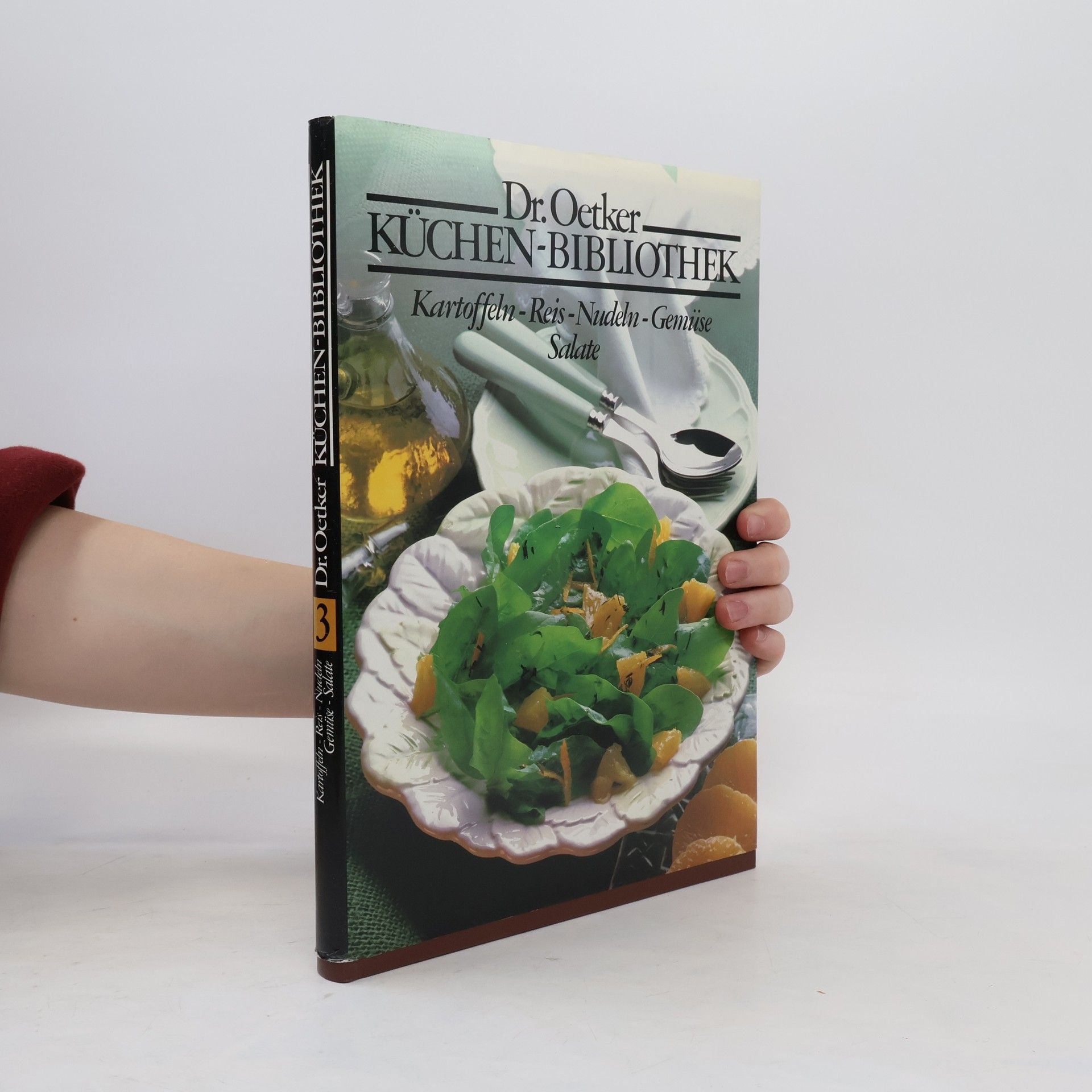 Collectif d'auteurs Dr. Oetker Küchen-Bibliothek. Kartoffeln, Reis, Nudeln, Gemüse, Salate