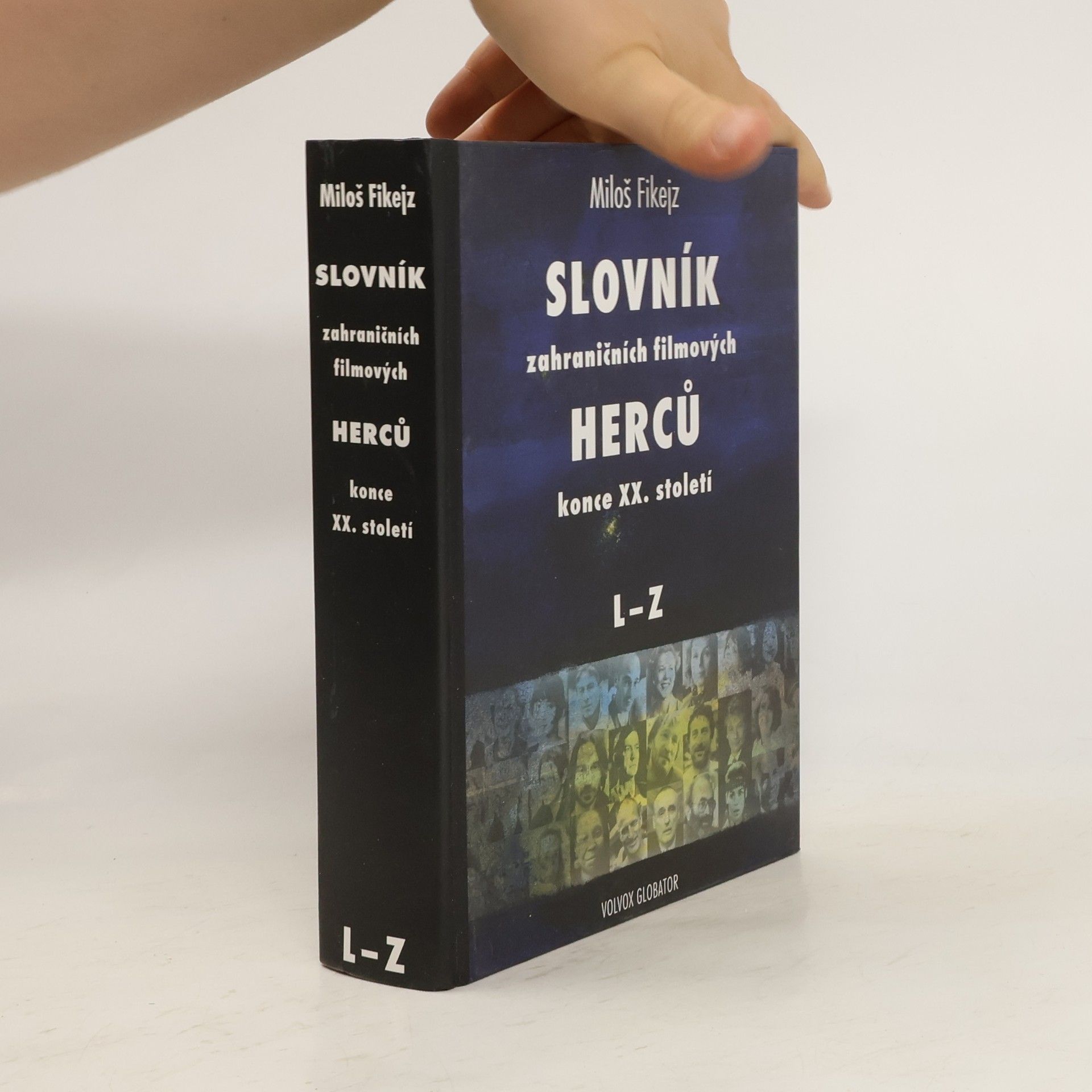 Miloš Fikejz Slovník zahraničních filmových herců konce XX. století. L-Z