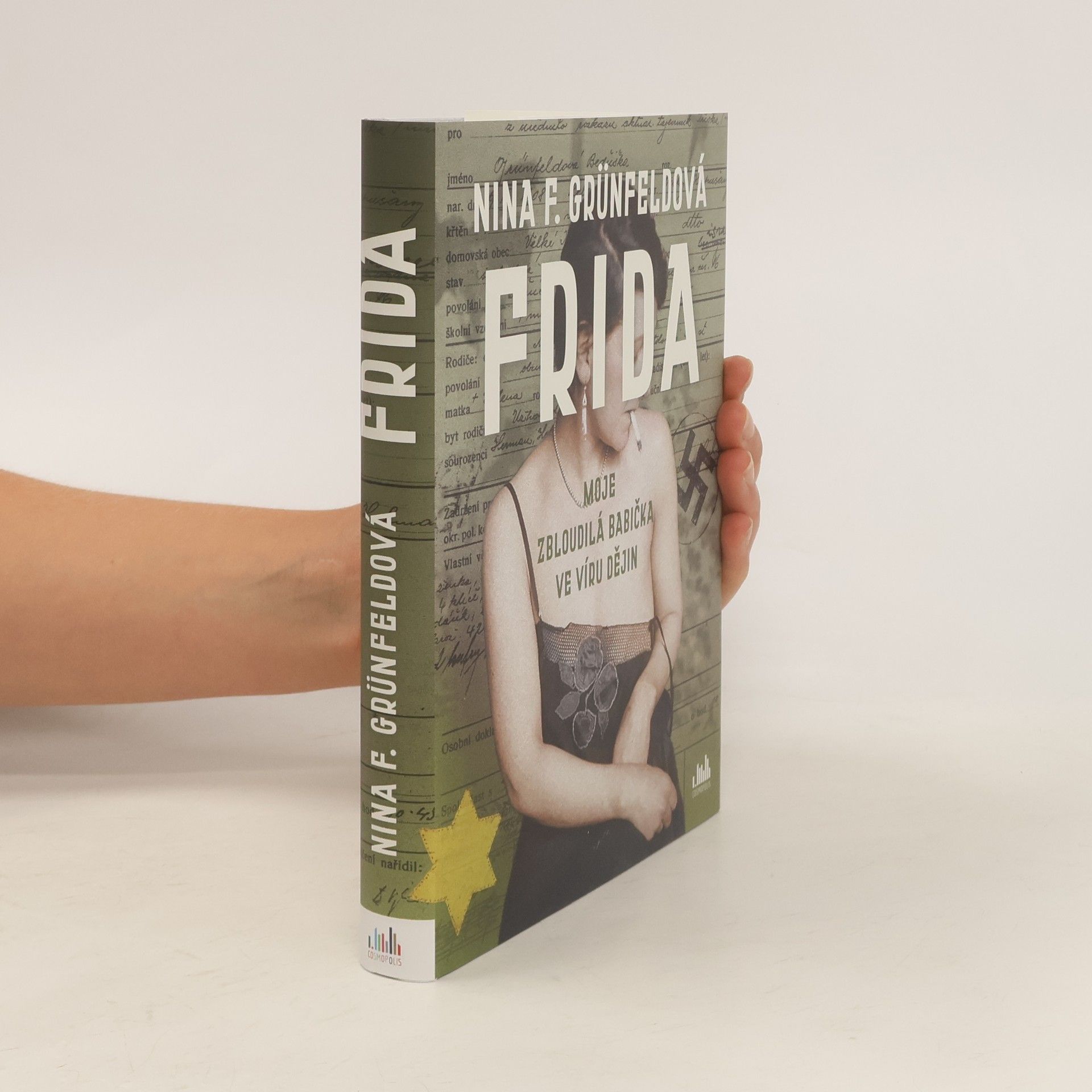Nina Grünfeld Frida : moje zbloudilá babička ve víru dějin