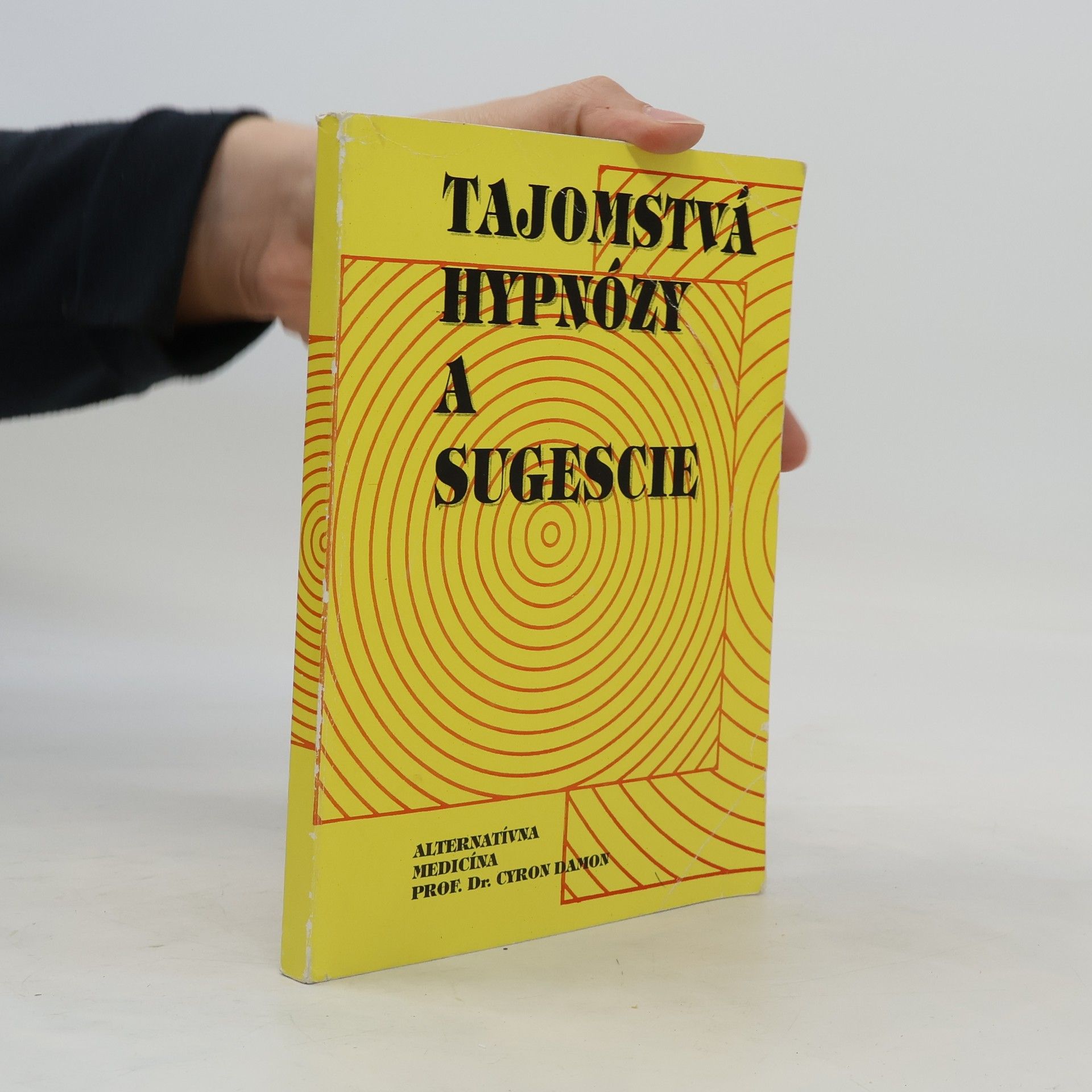 Cyron Damon Tajomstvá hypnózy a sugescie