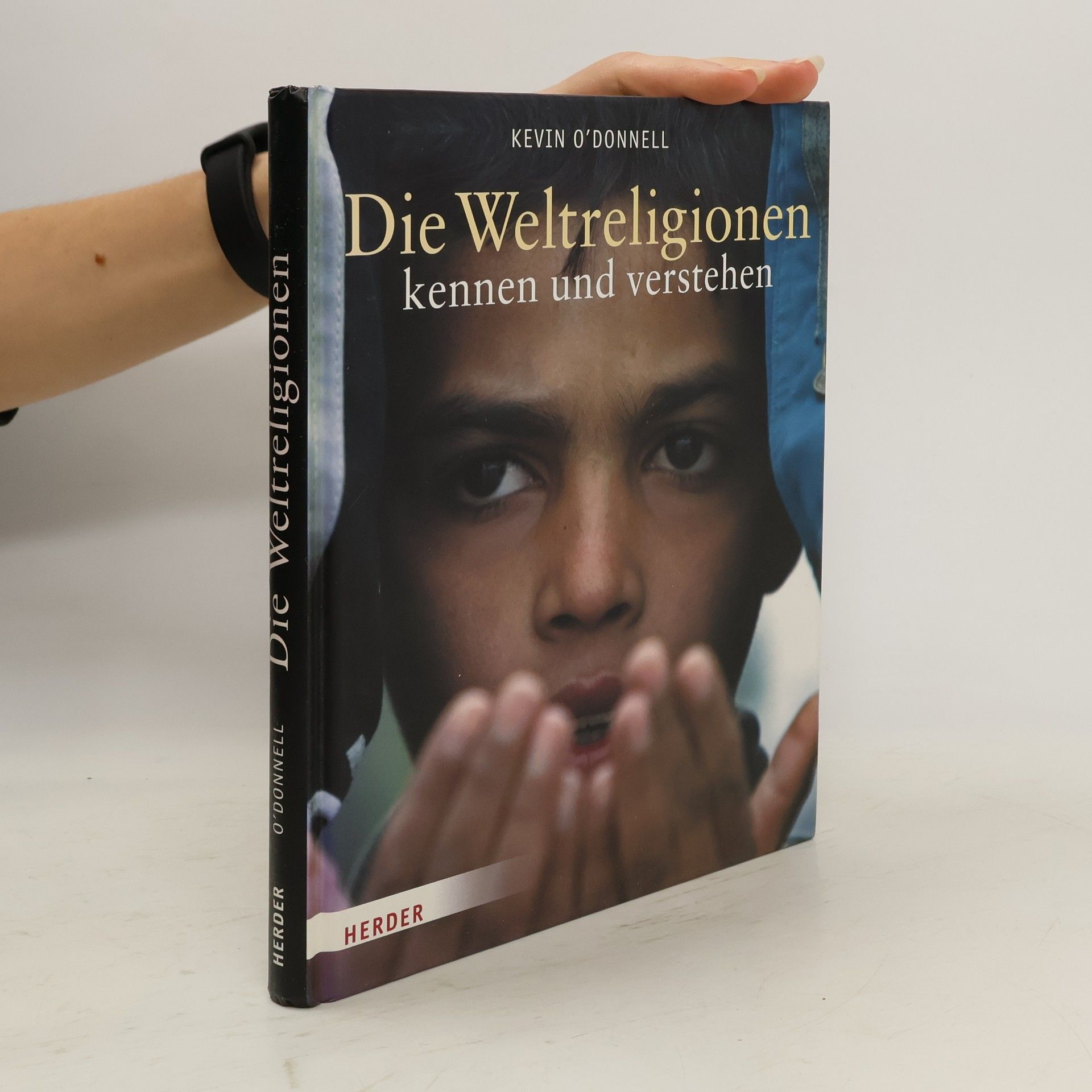 Kevin ODonnell Die Weltreligionen kennen und verstehen
