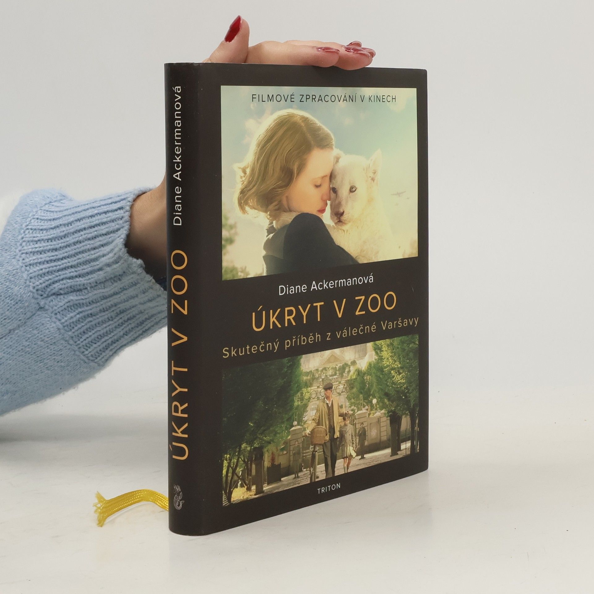 Diane Ackerman Úkryt v zoo. Skutečný příběh z válečné Varšavy