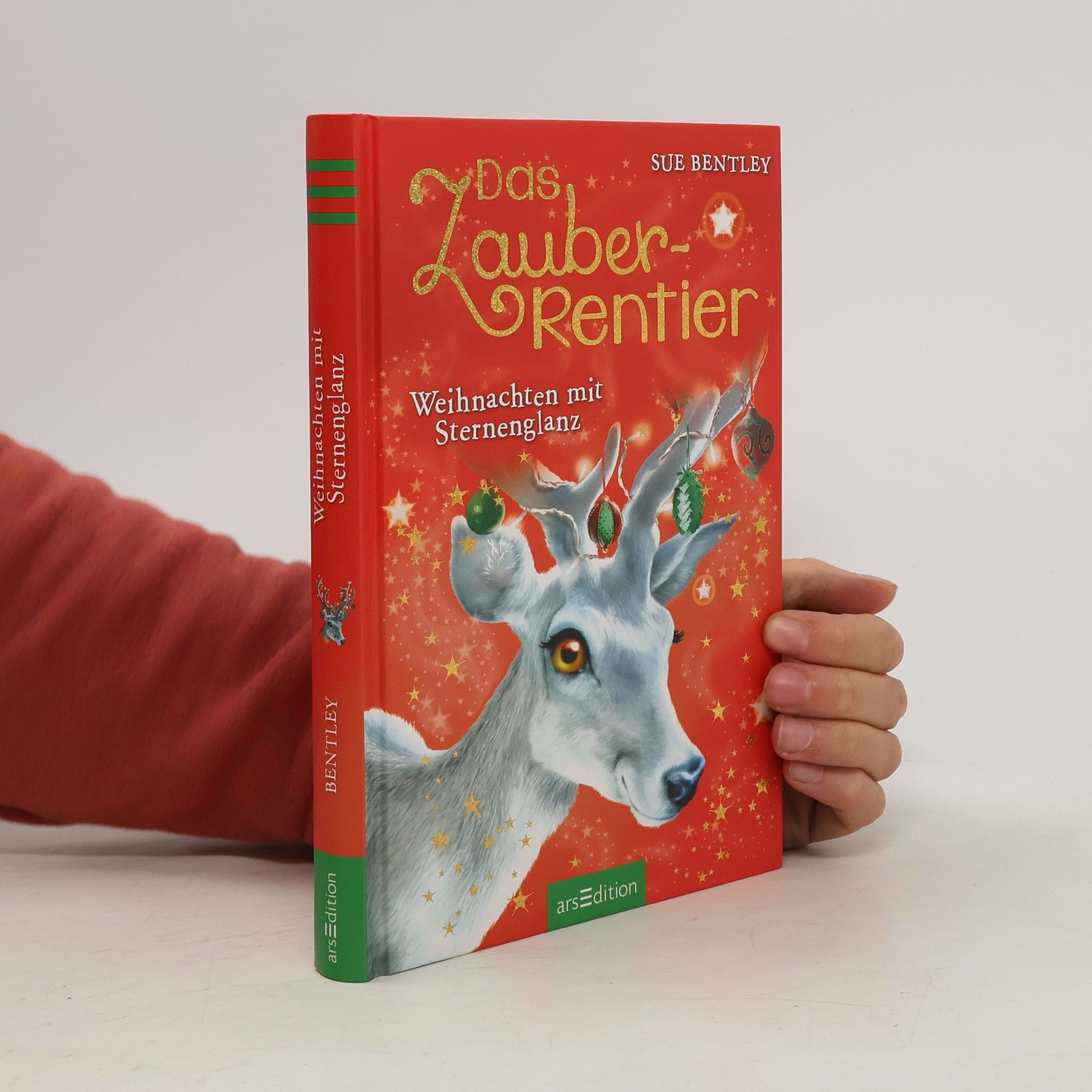 Sue Bentley Das Zauber-Rentier. Weihnachten mit Sternenglanz