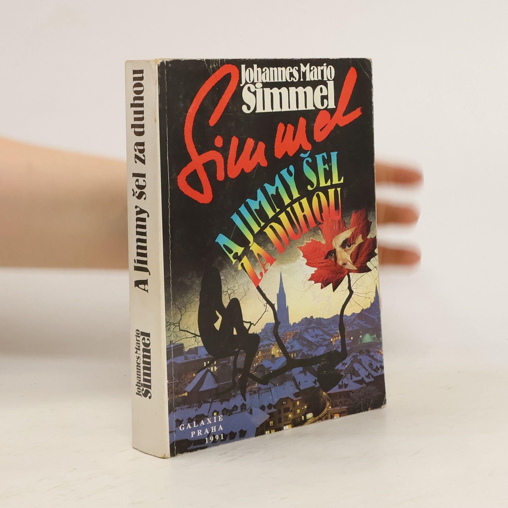 Johannes Mario Simmel A Jimmy šel za duhou