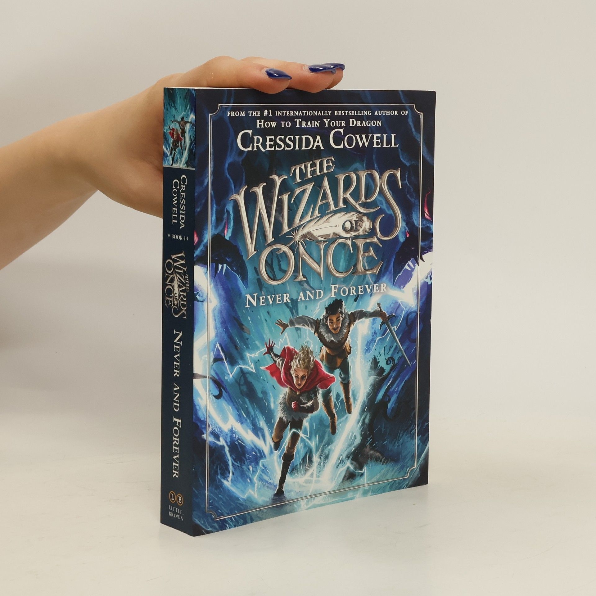 Cressida Cowell The Wizards of Once. Never and Forever