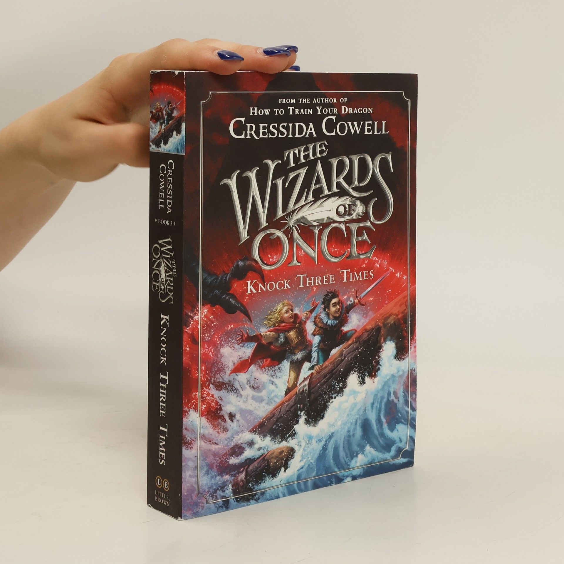 Cressida Cowell The Wizards of Once. Knock Three Times