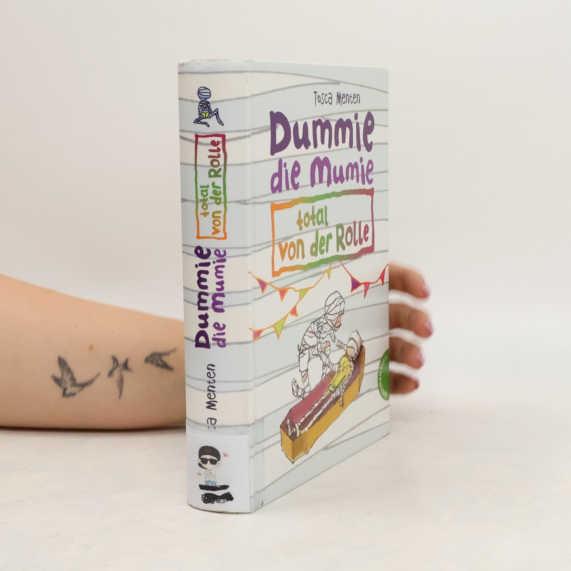 Tosca Menten Dummie, die Mumie, total von der Rolle