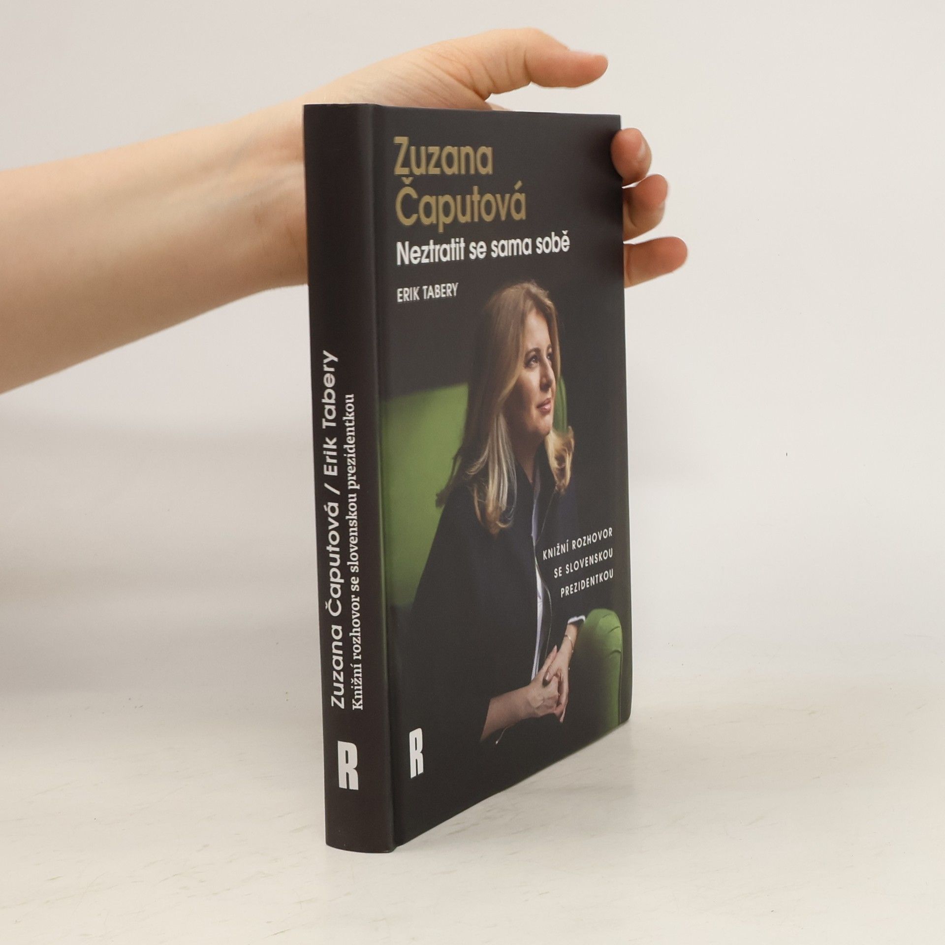 Erik Tabery Zuzana Čaputová. Neztratit se sama sobě