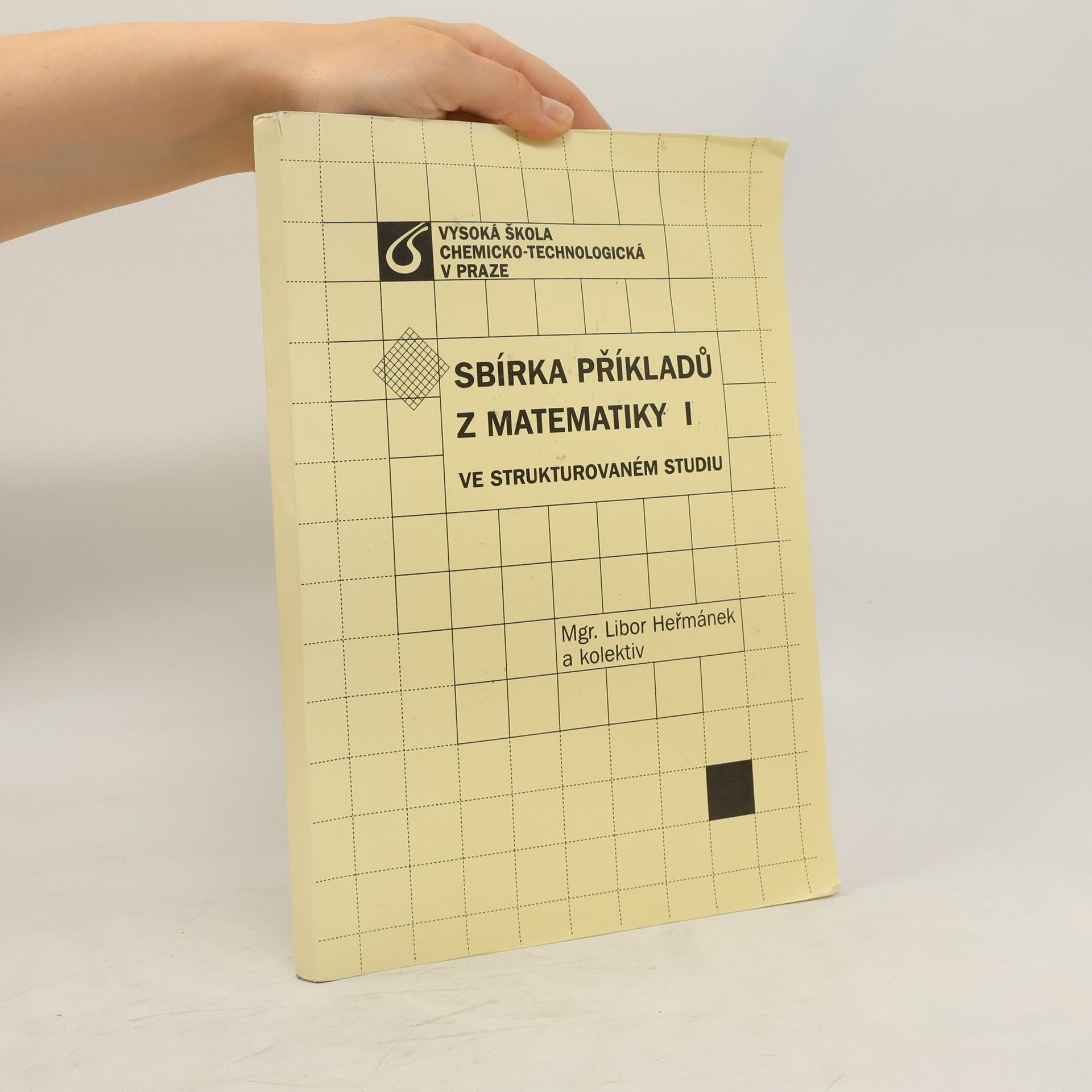 Autorenkollektiv Sbírka příkladů z matematiky I ve strukturovaném studiu