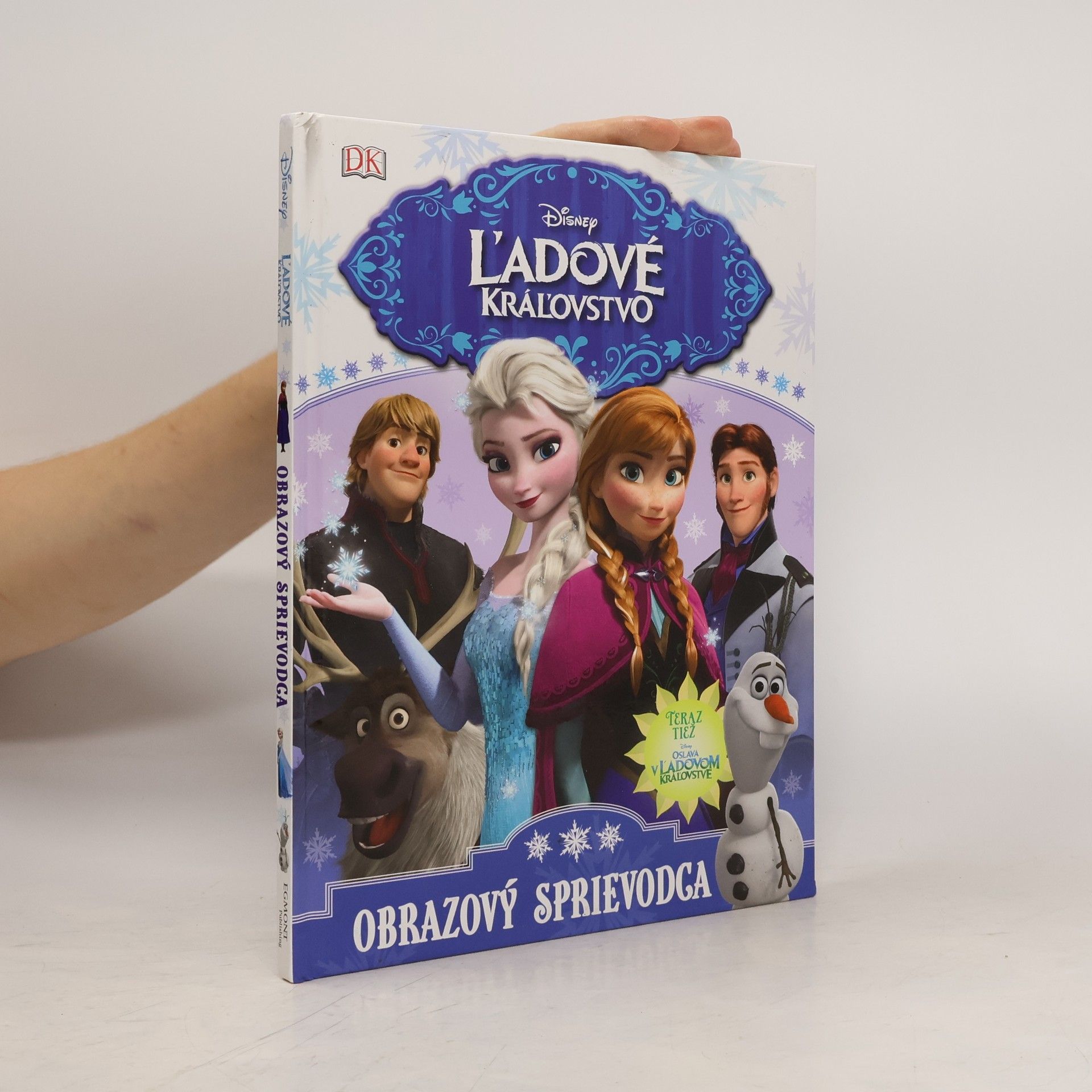 Barbara Bazaldua Frozen. Slovensky Ľadové kráľovstvo : obrazový sprievodca