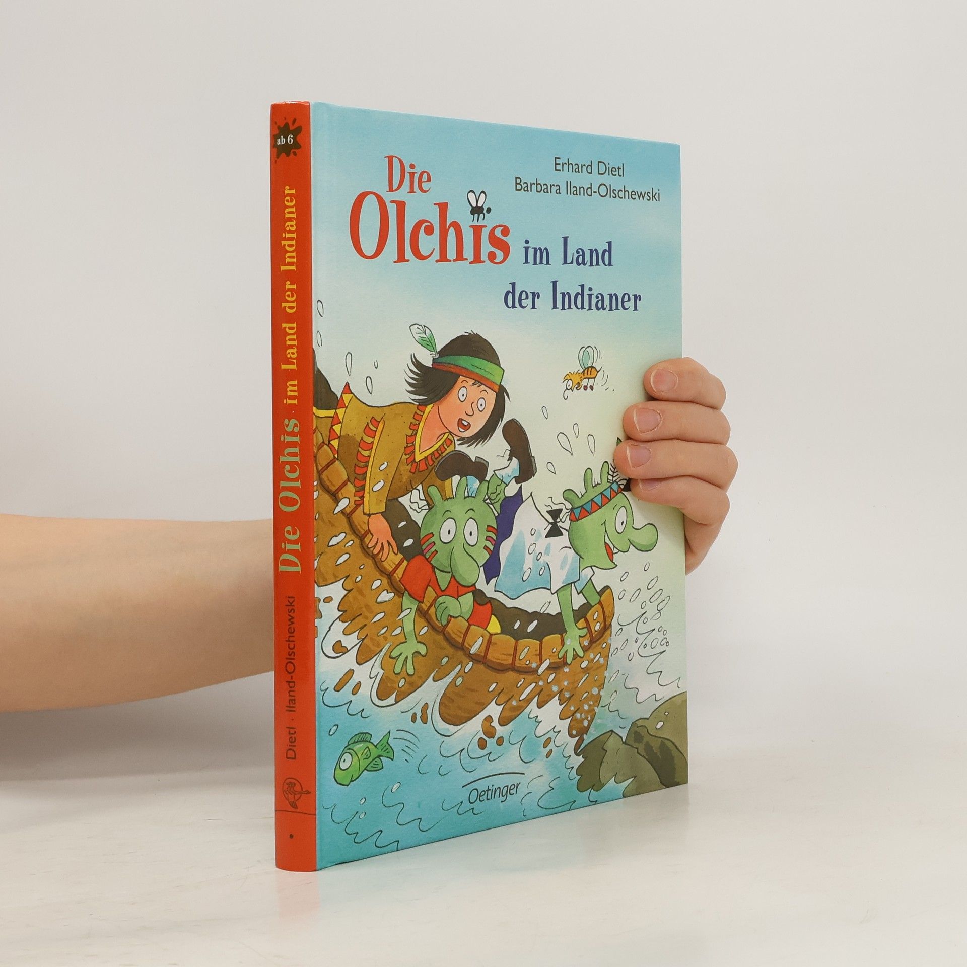 Erhard Dietl Die Olchis im Land der Indianer