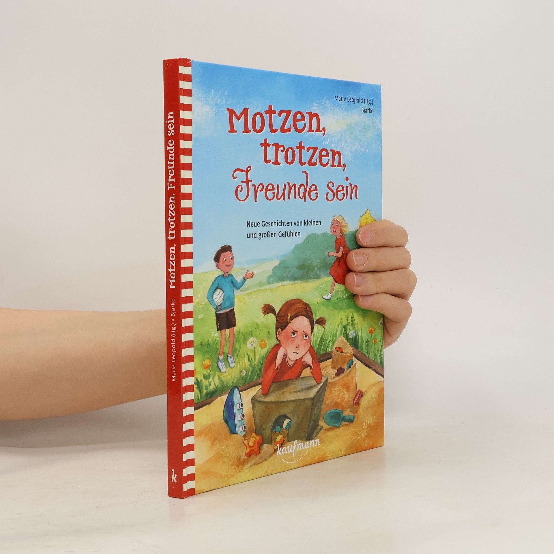 Marie Leopold Motzen, trotzen, Freunde sein