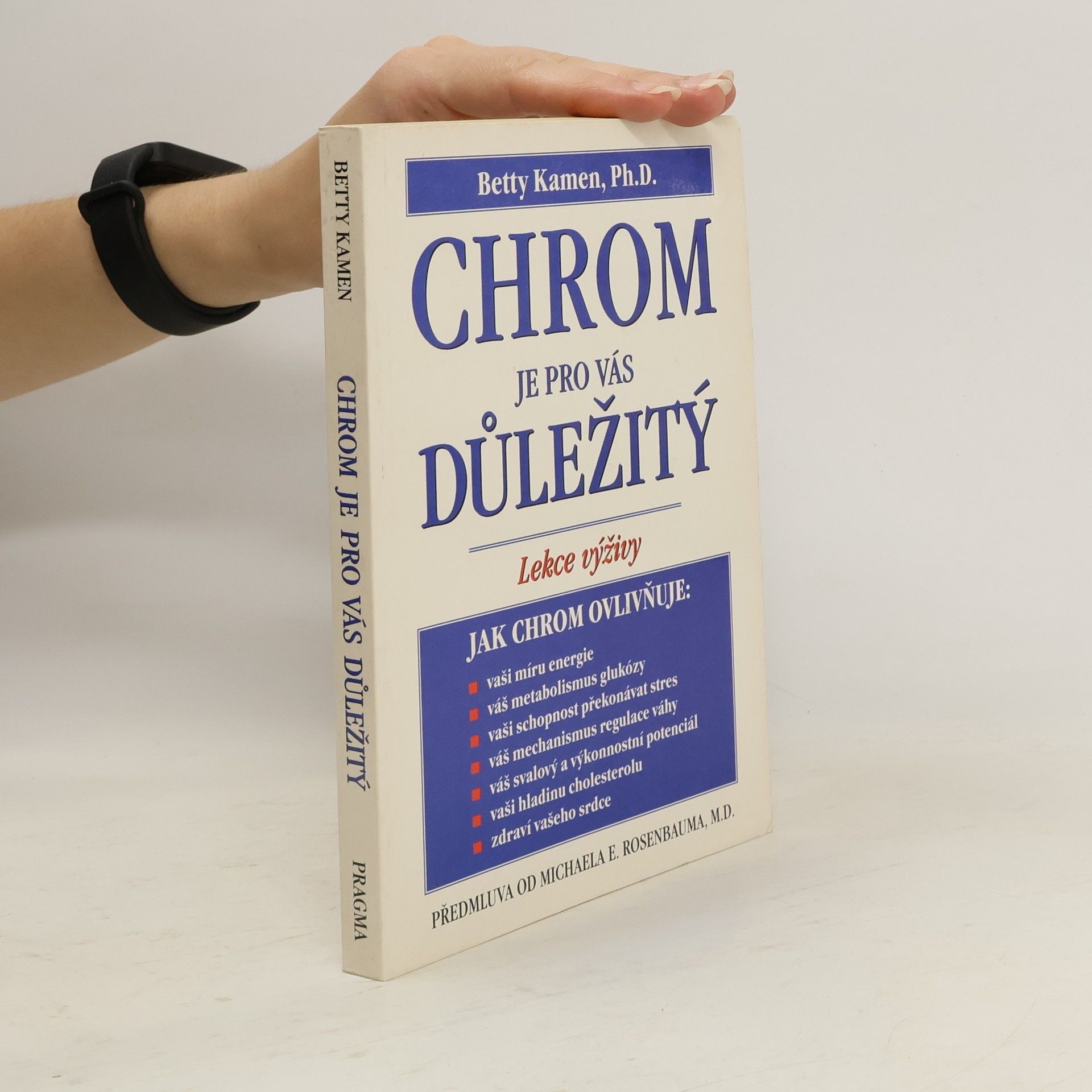 Betty Kamen Chrom je pro vás důležitý : lekce výživy