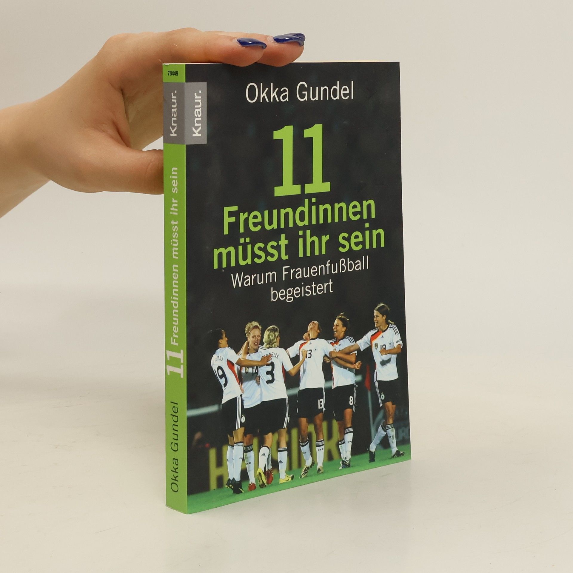 Okka Gundel 11 Freundinnen müsst ihr sein
