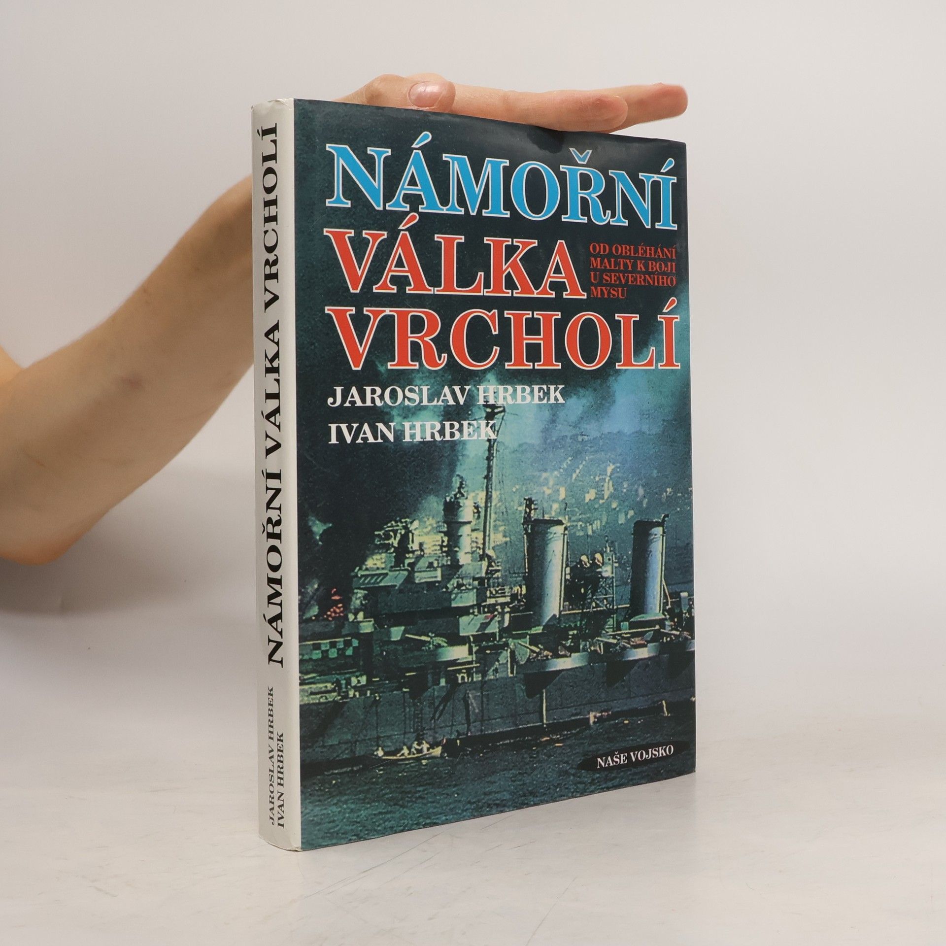 Jaroslav Hrbek Námořní válka vrcholí