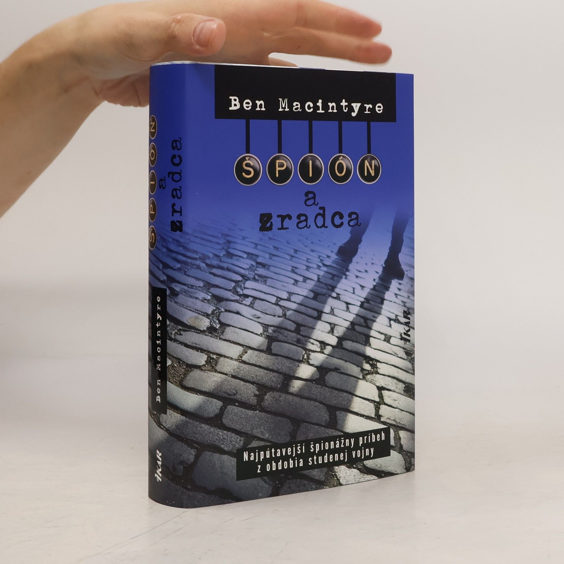 Ben Macintyre Špión a zradca