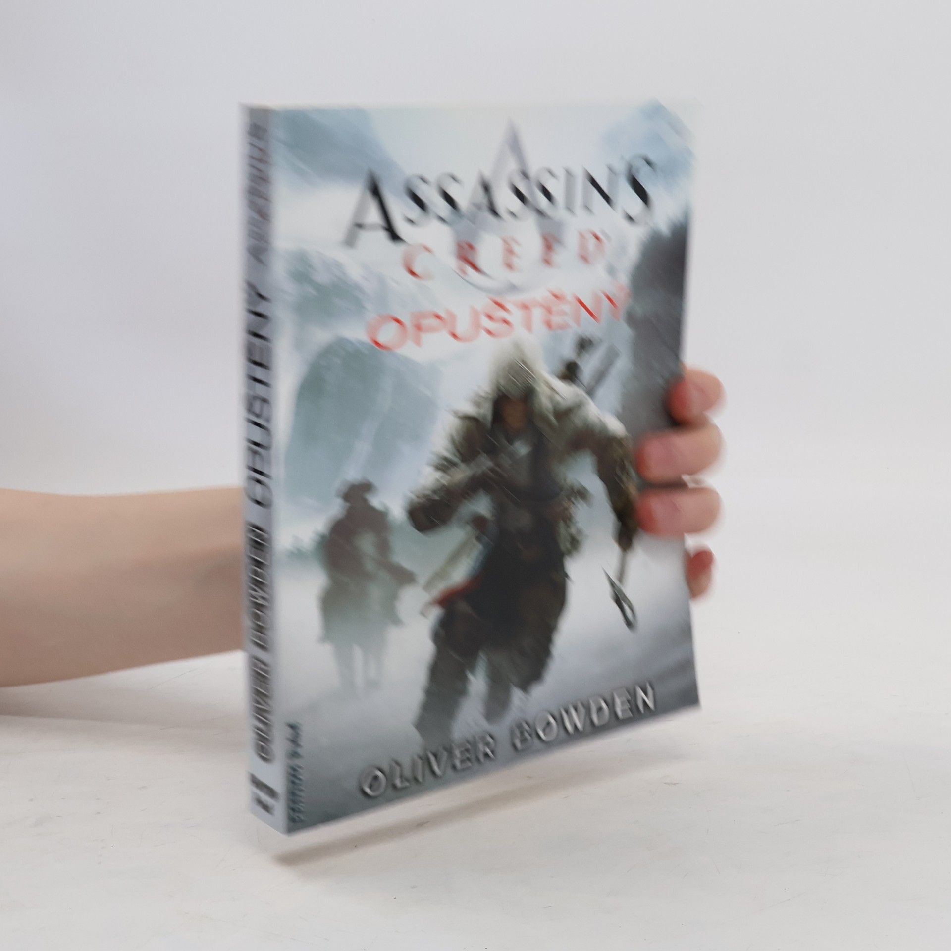 Oliver Bowden Assassin's creed - Opuštěný (5. díl série)