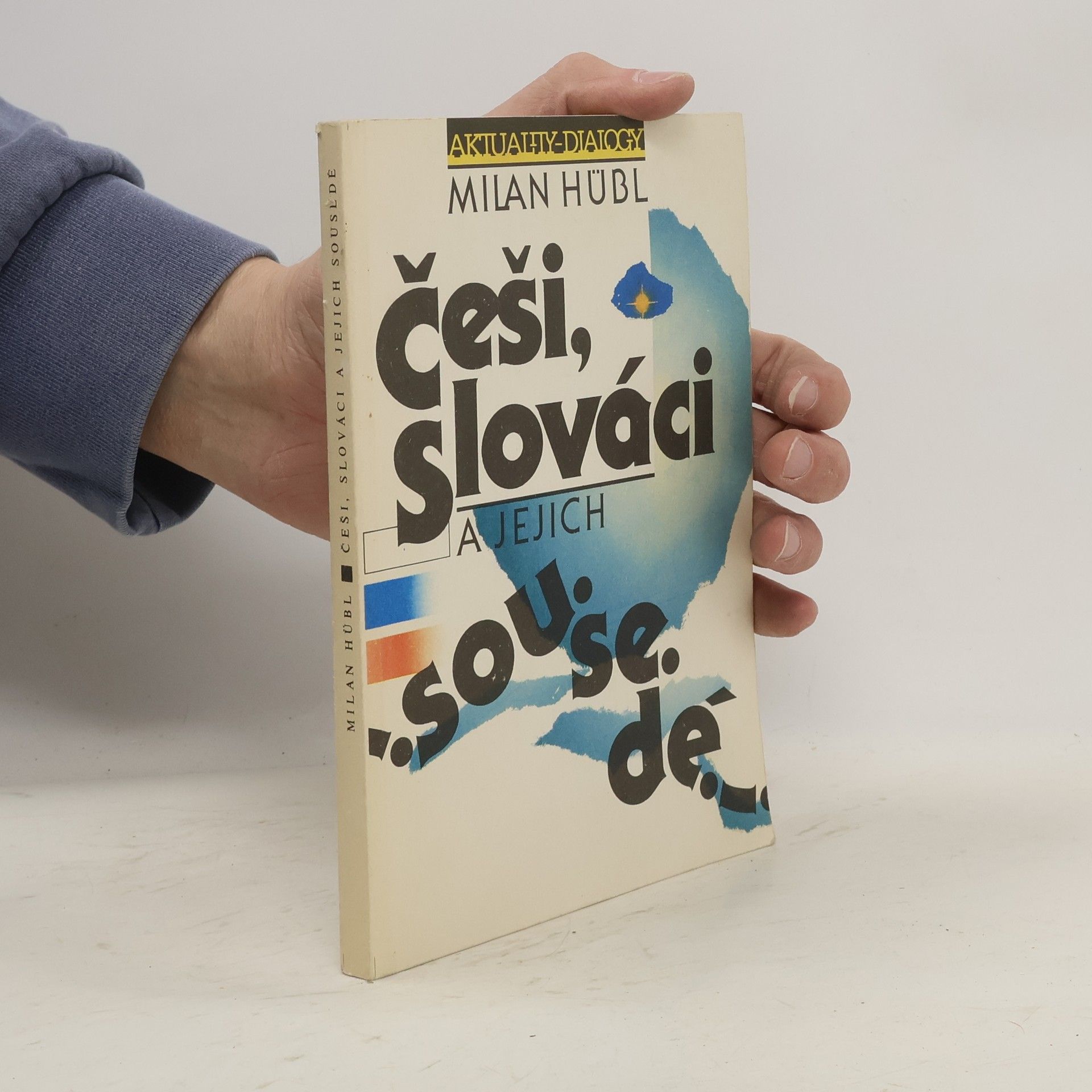 Milan Hübl Češi, Slováci a jejich sousedé
