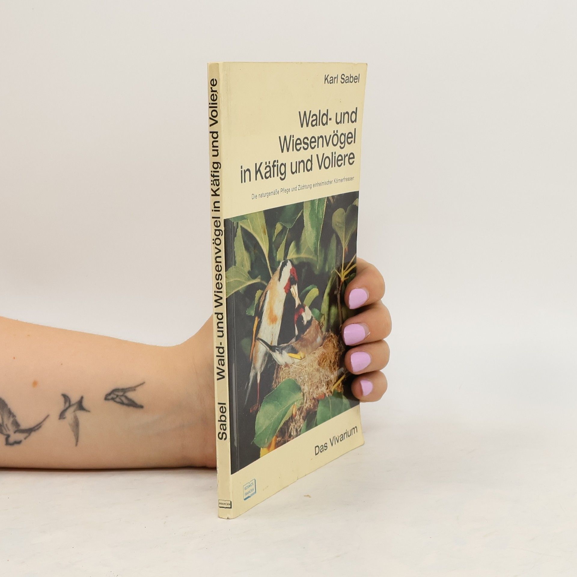 Karl Sabel Wald- und Wiesenvögel in Käfig und Voliere