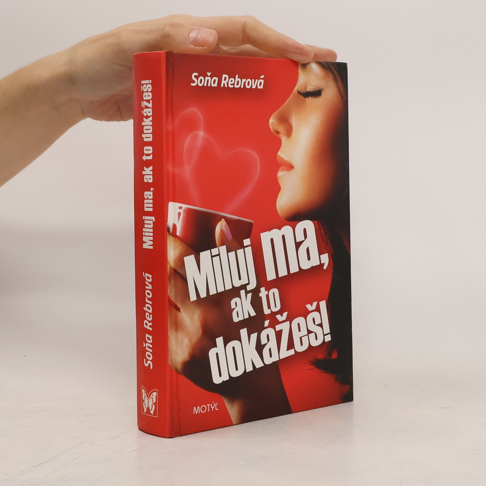 Soňa Rebrová Miluj ma, ak to dokážeš!