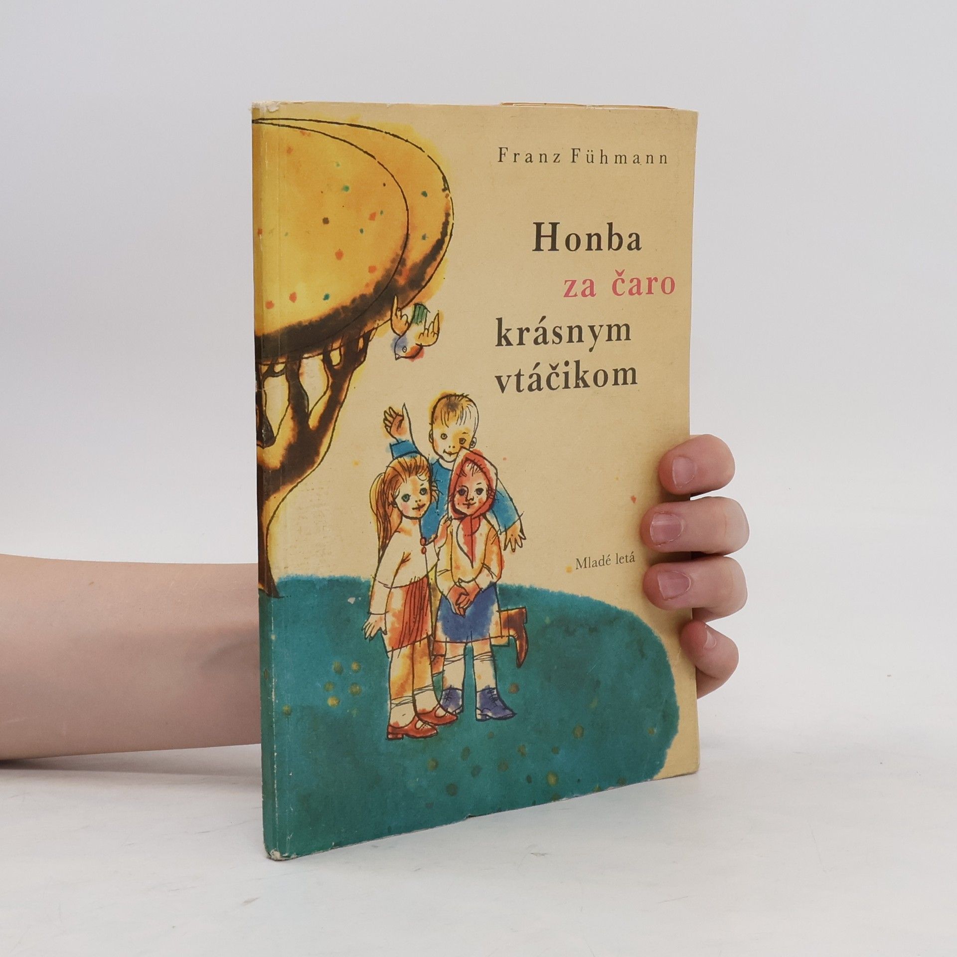 Franz Fühmann Honba za čaro krásnym vtáčikom