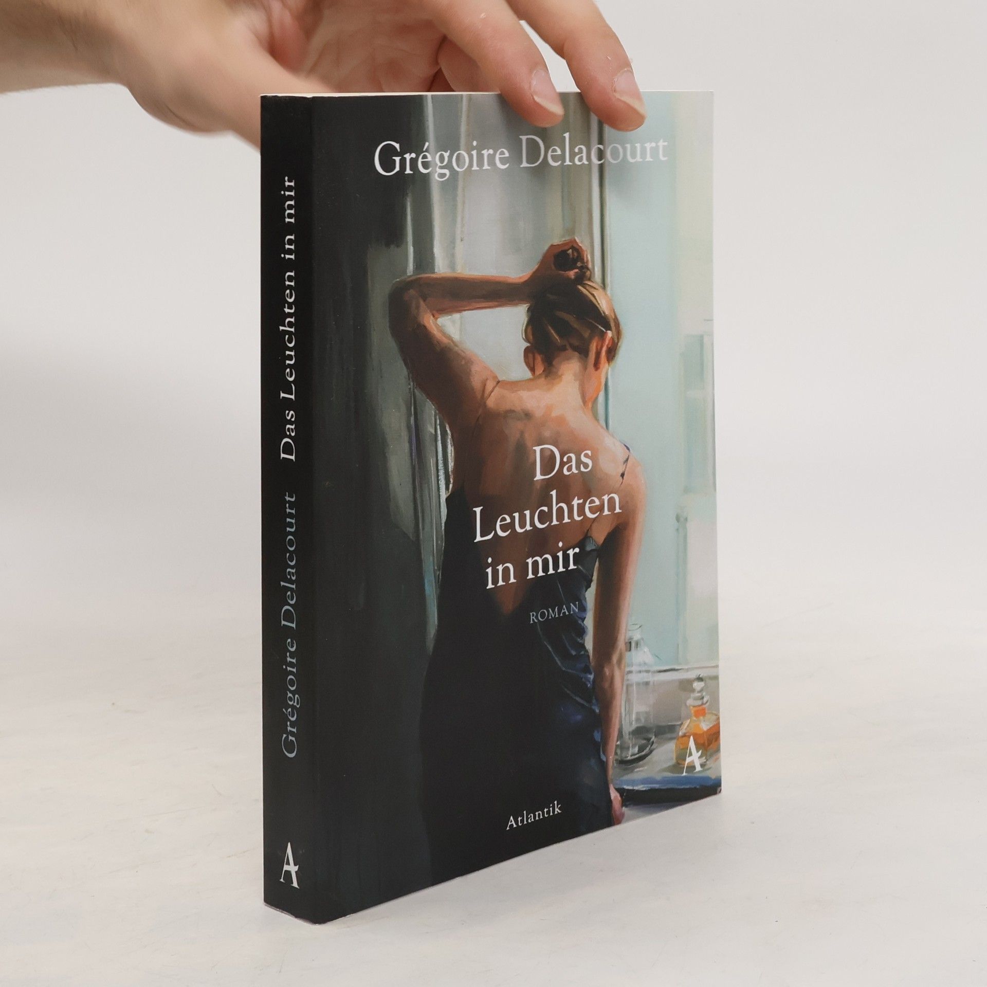 Grégoire Delacourt Das Leuchten in mir