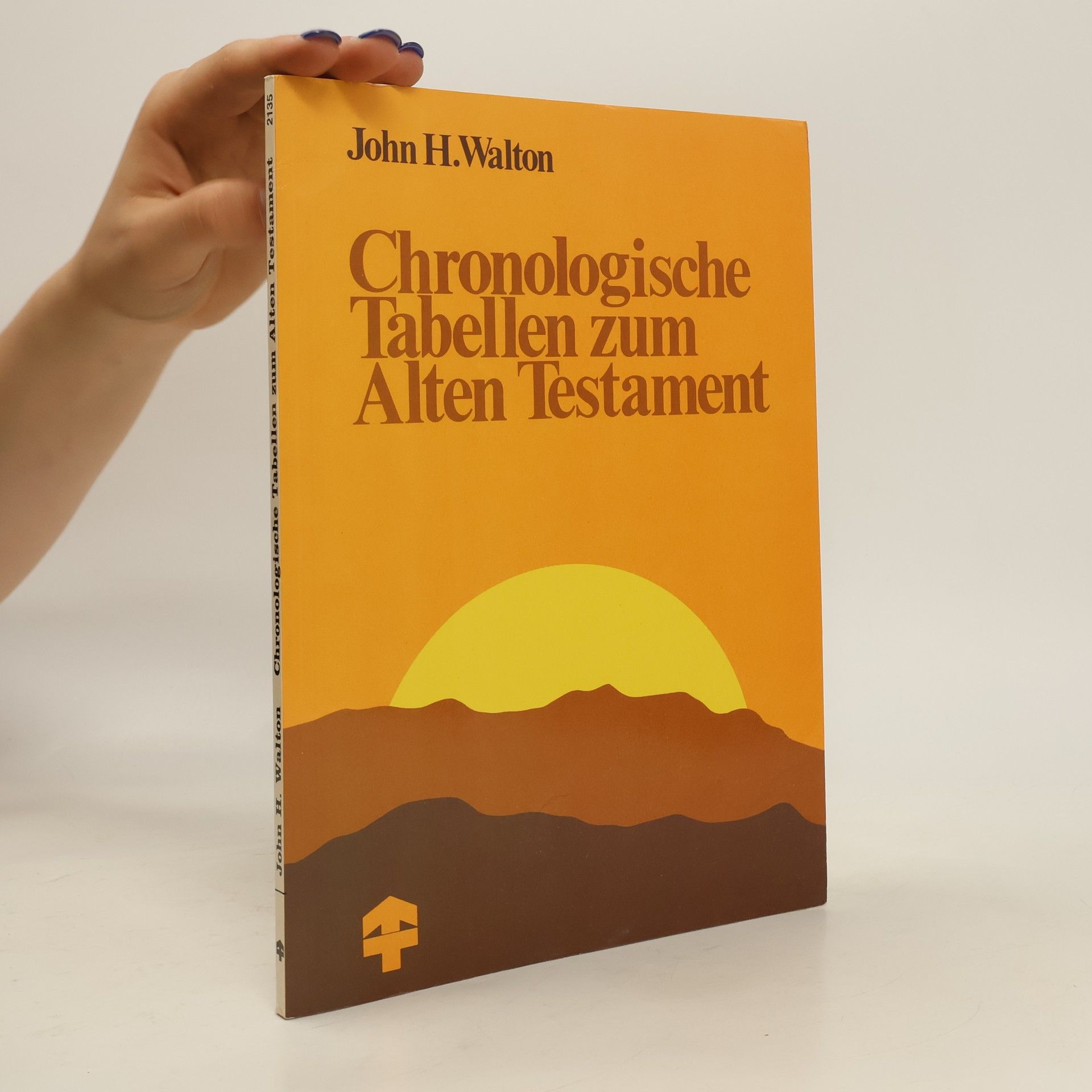 John H. Walton Chronologische Tabellen zum Alten Testament