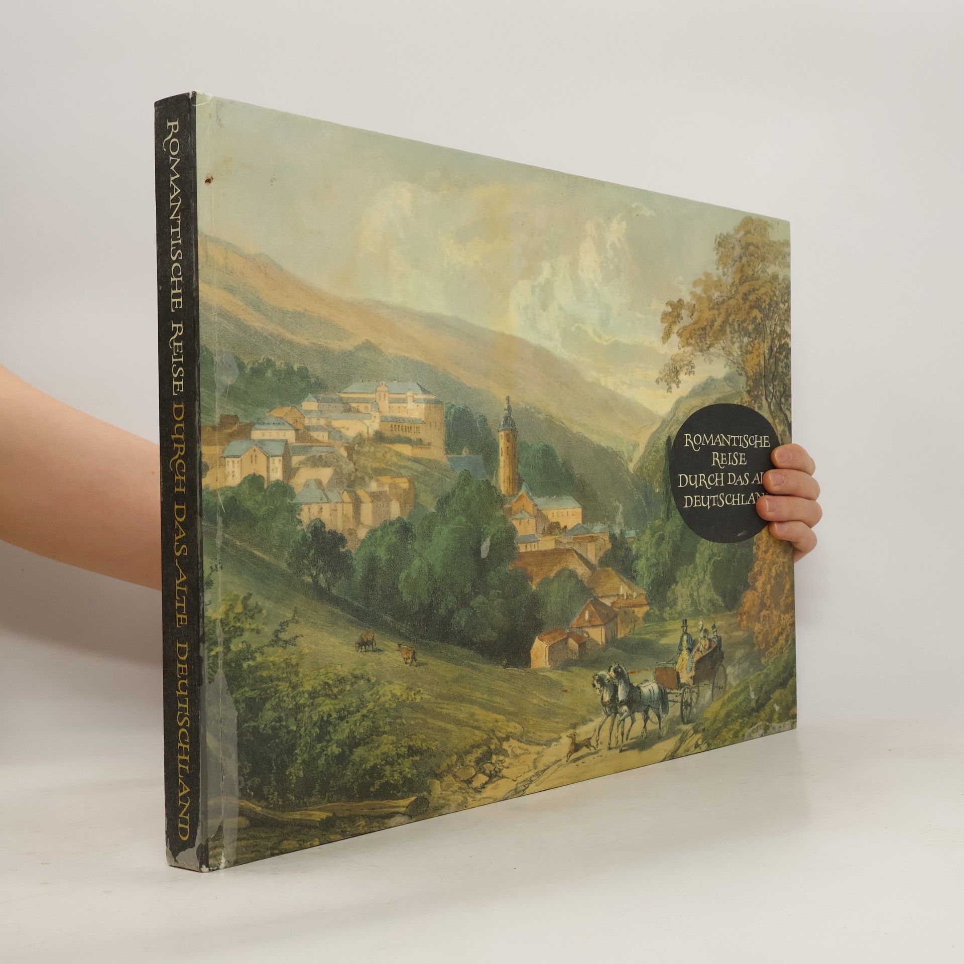 Egon Schramm Romantische Reise durch das alte Deutschland