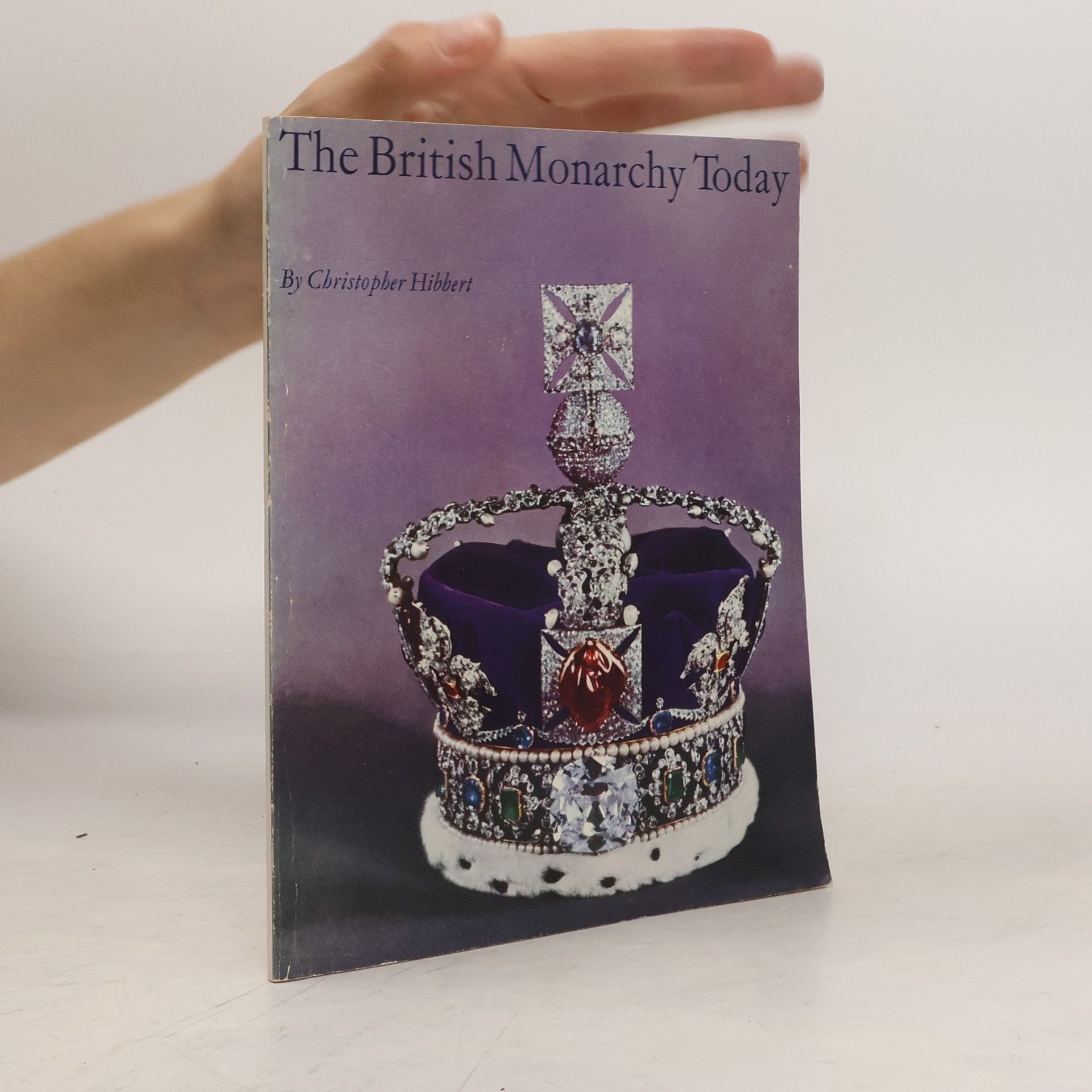 Christopher Hibbert The British Monarchy Today