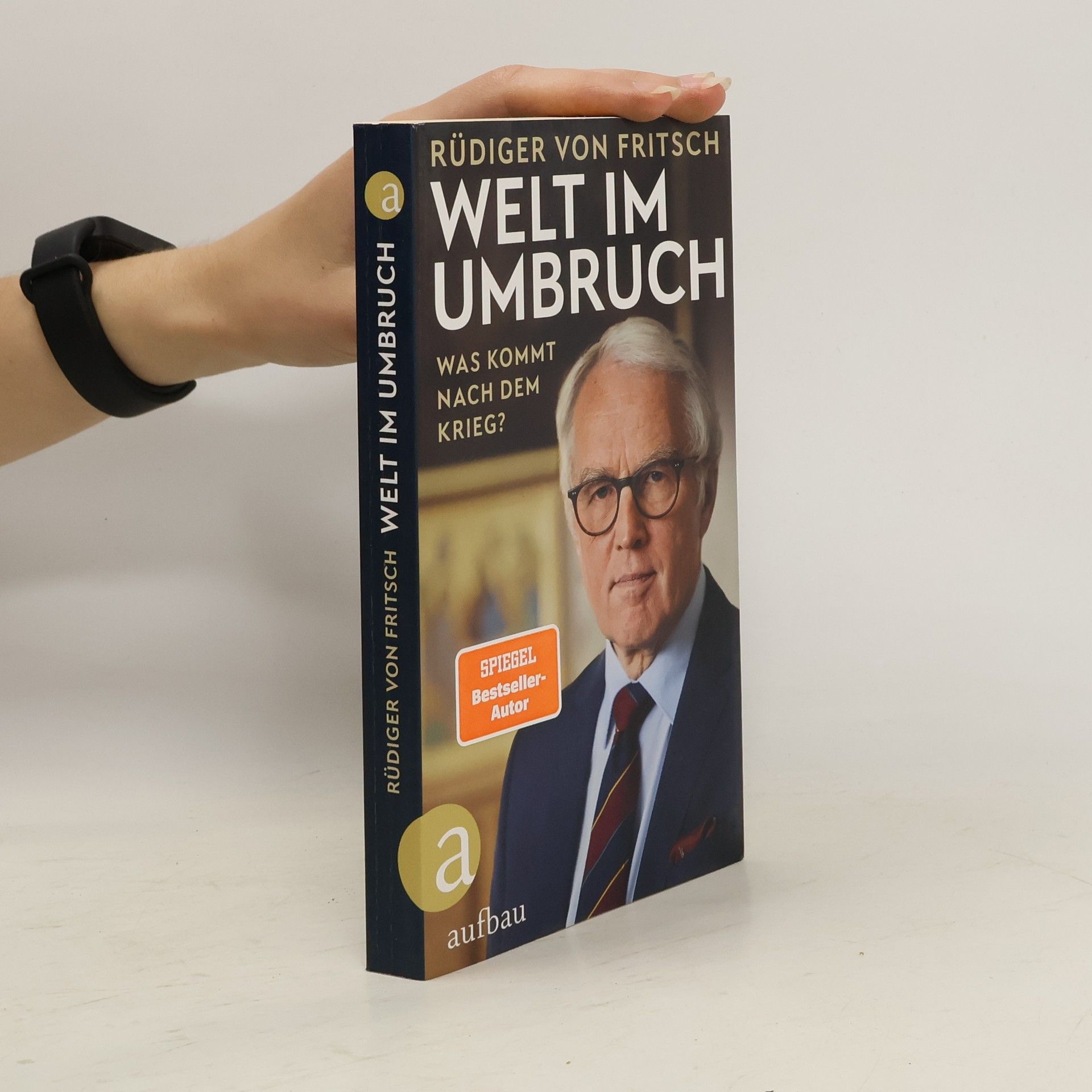 Rüdiger von Fritsch Welt im Umbruch - was kommt nach dem Krieg?