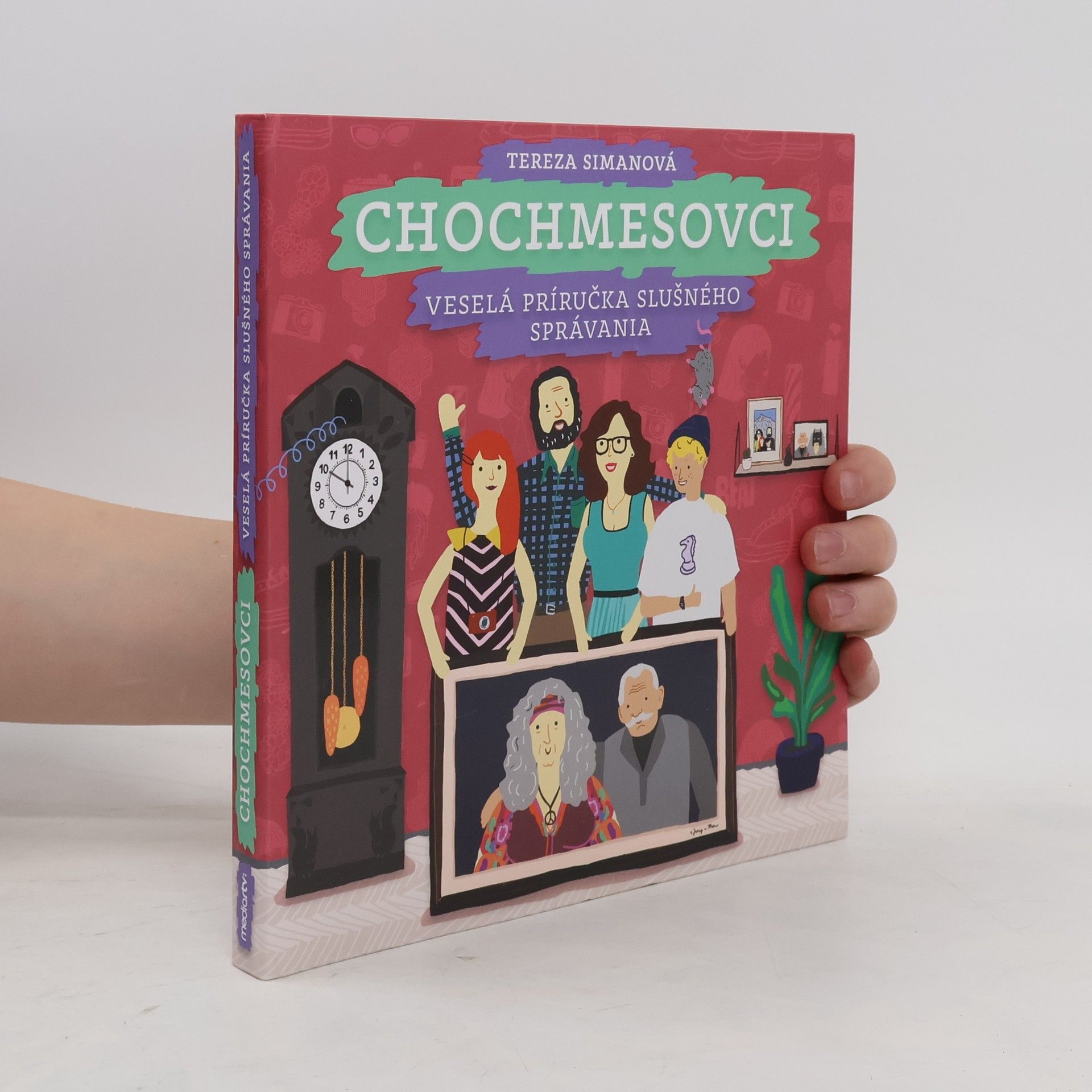 Tereza Simanová Chochmesovci. Veselá príručka slušného správania