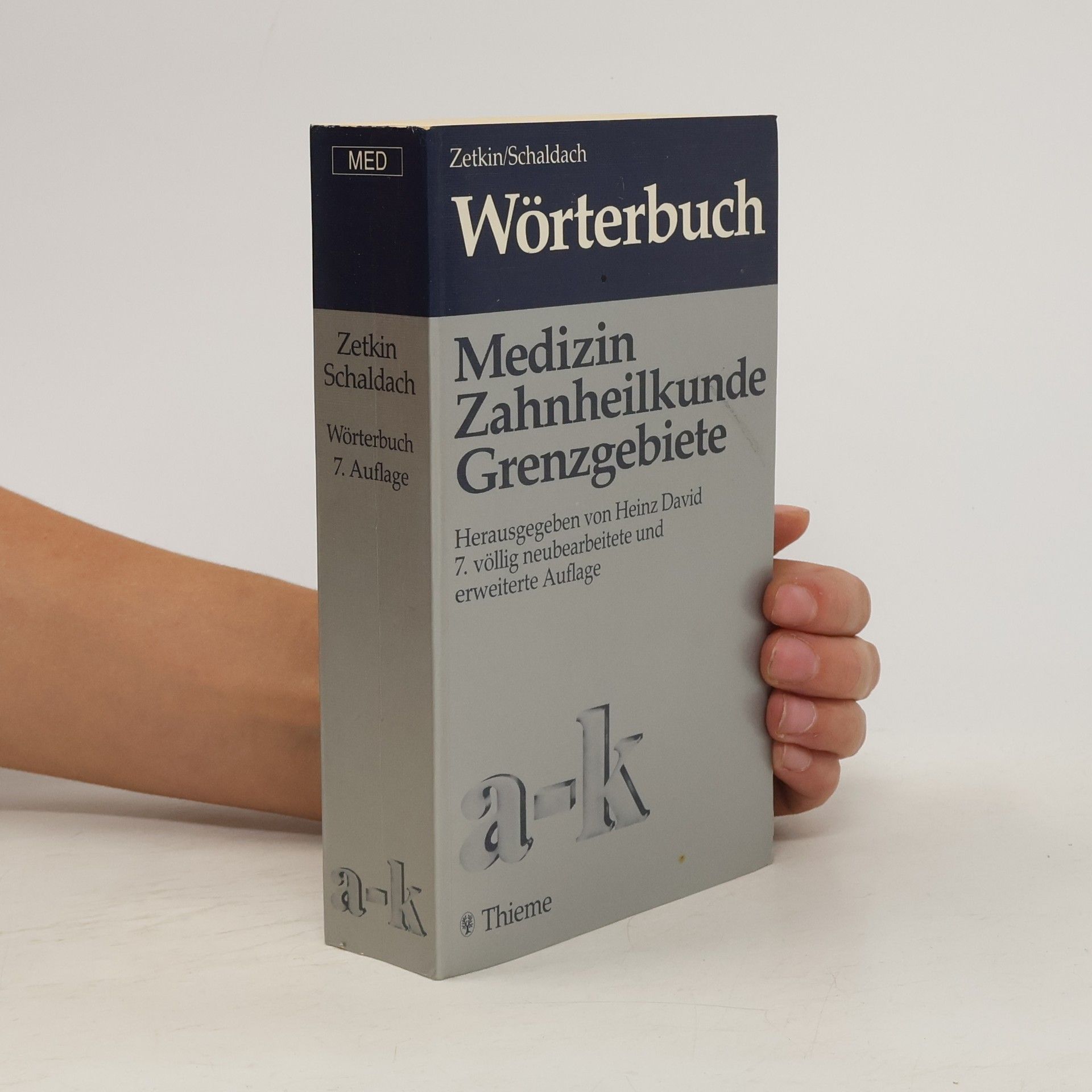 Maxim Zetkin Wörterbuch der Medizin. Mit Zahnheilkunde und Grenzgebiete. Band 1, A-K