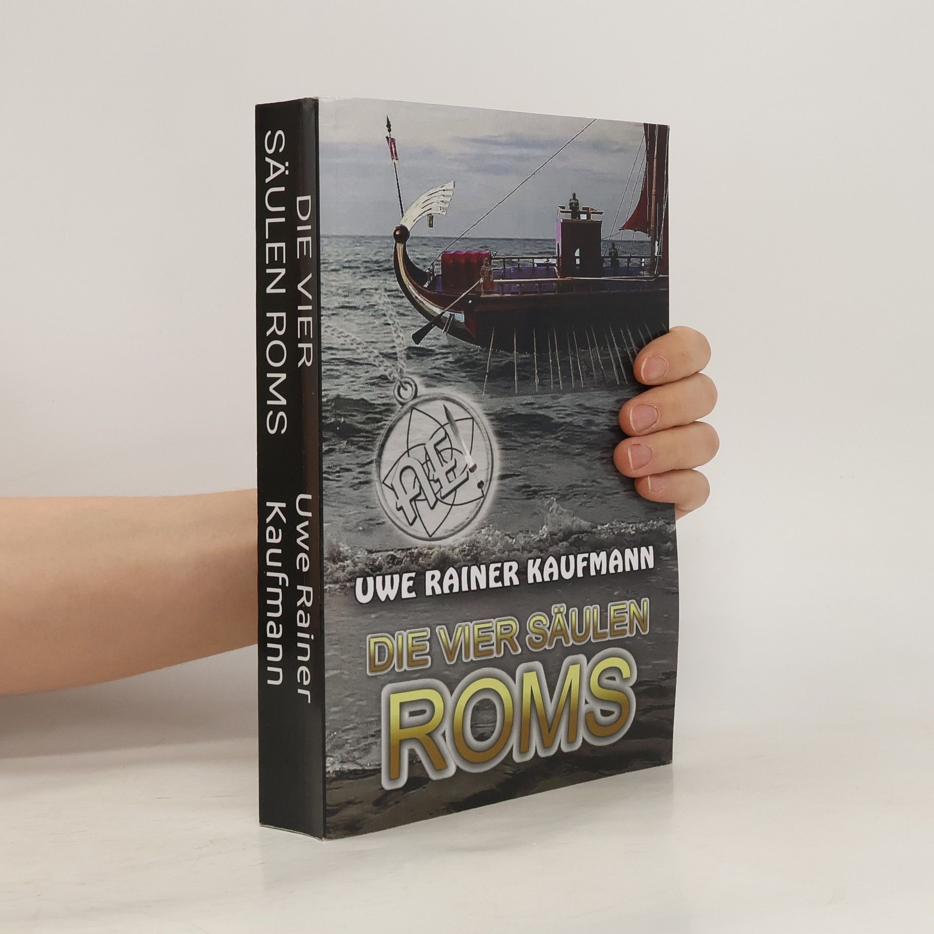 Uwe Rainer Kaufmann Die vier Säulen Roms