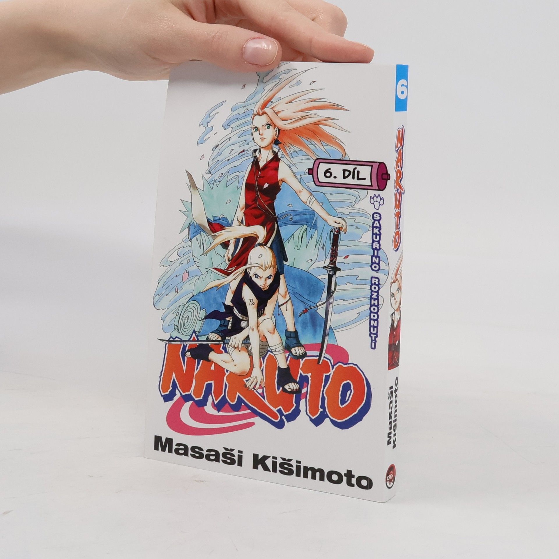 Masaši Kišimoto Naruto. 6. díl, Sakuřino rozhodnutí