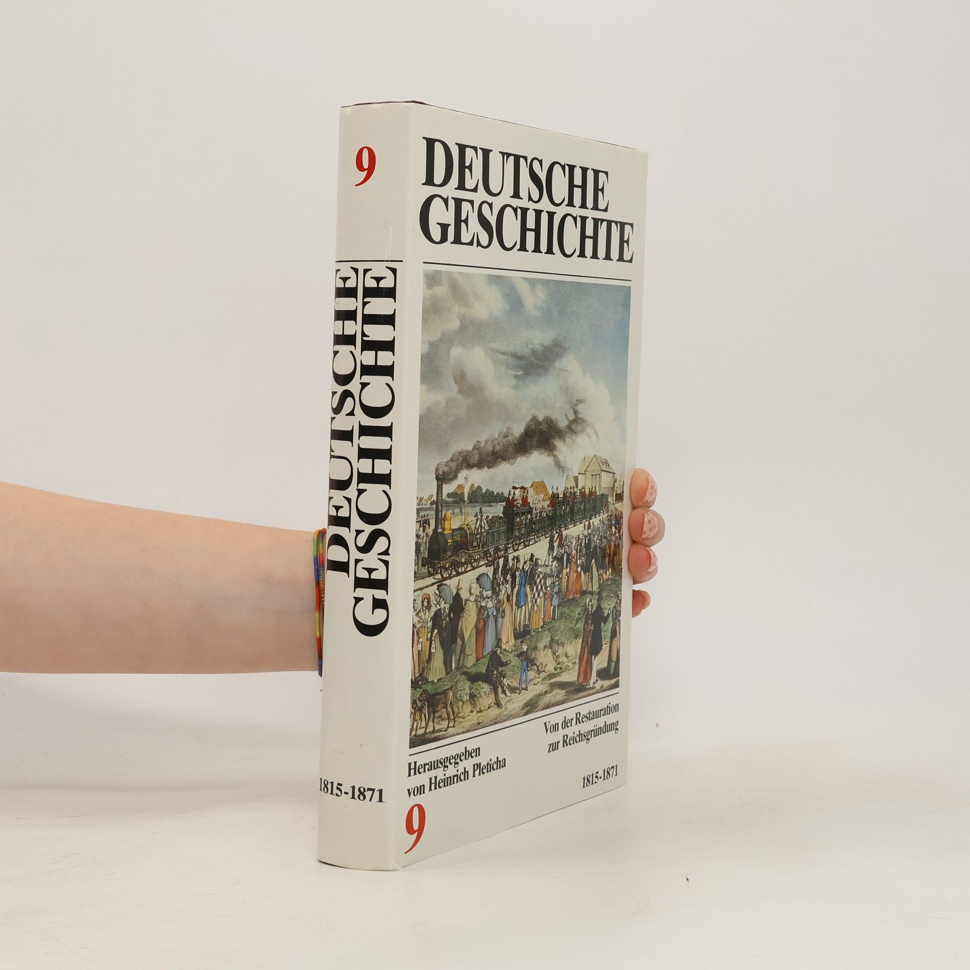 Auteurscollectief Deutsche Geschichte 9. 1815-1871. Von der Restauration zur Reichsgründung