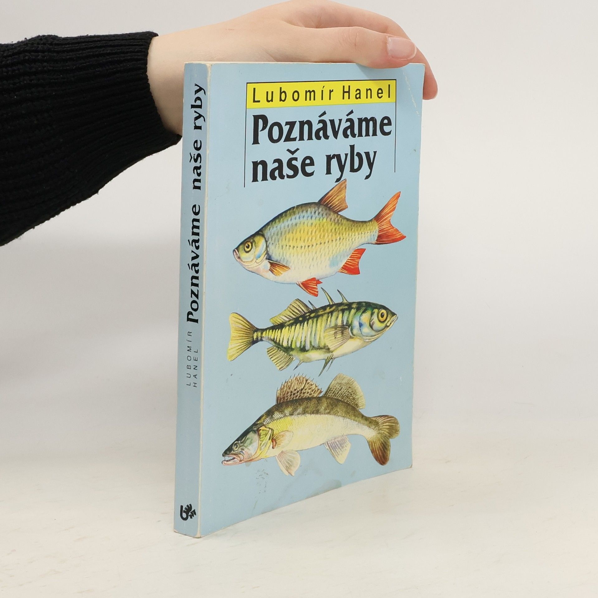Lubomír Hanel Poznáváme naše ryby