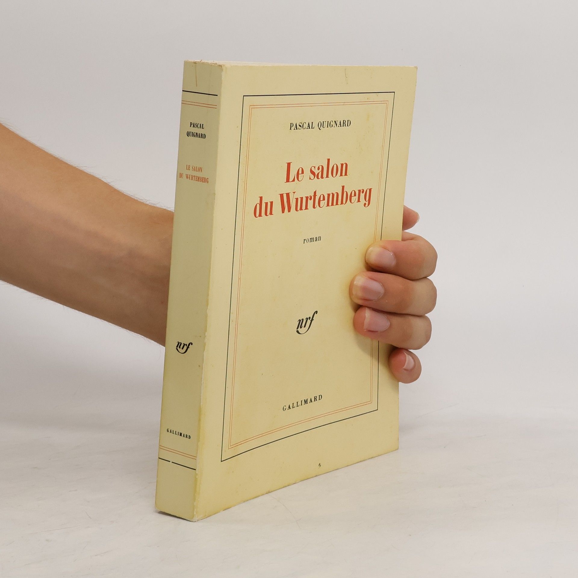 Pascal Quignard Le salon du Wurtemberg