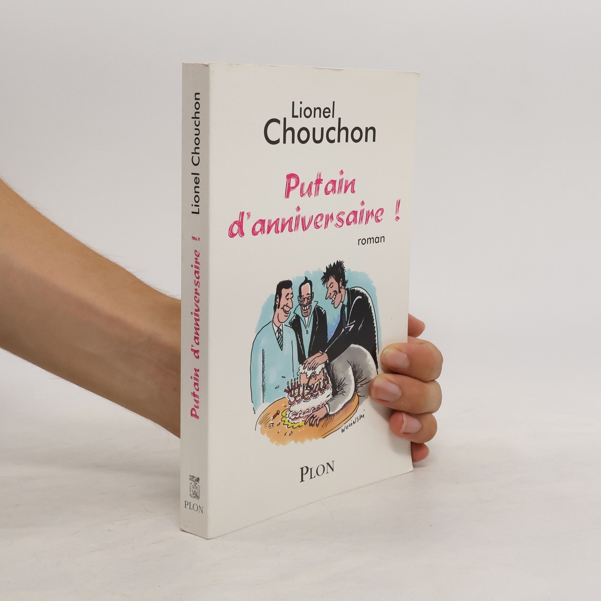 Lionel Chouchon Putain d'anniversaire