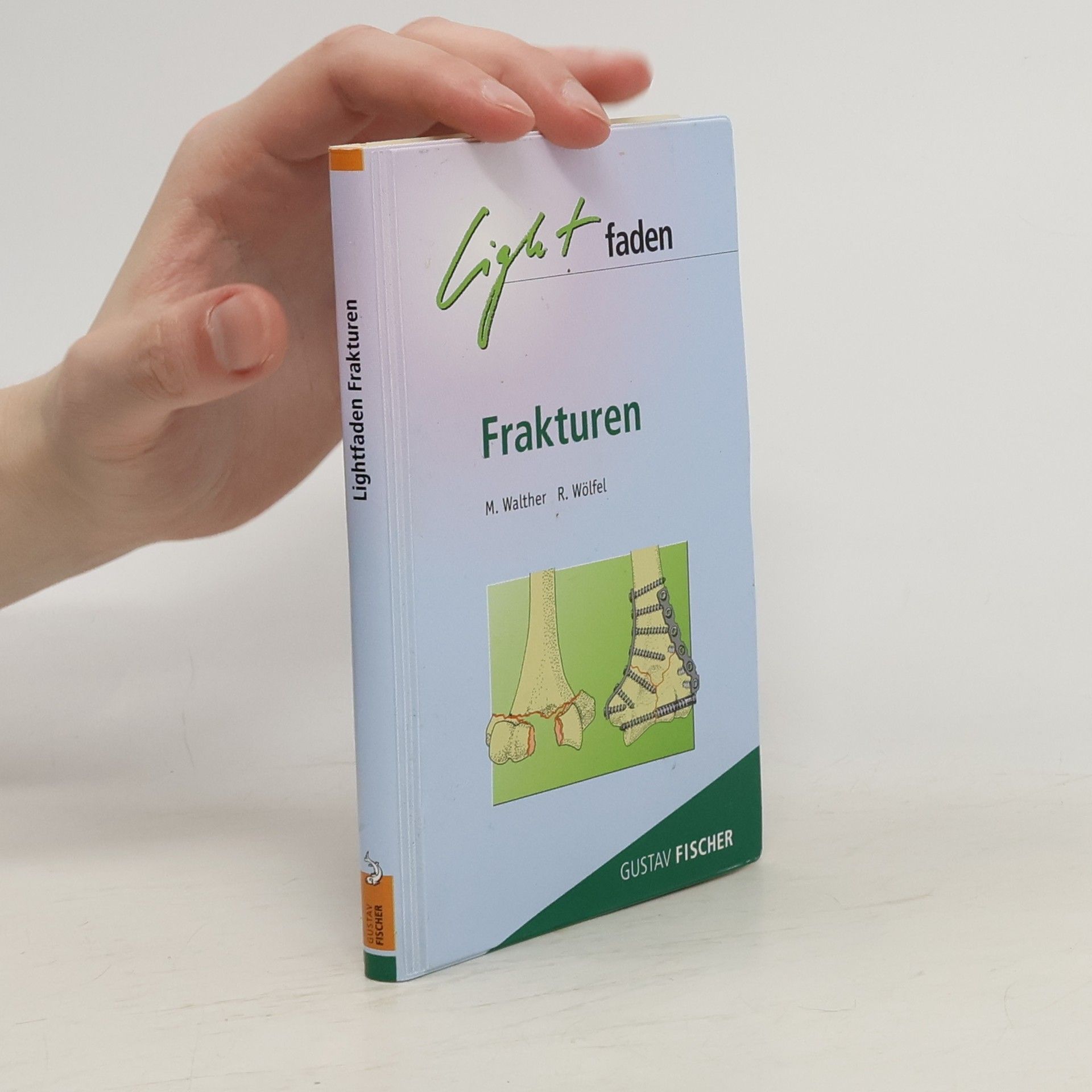 Markus Walther Lightfaden Frakturen