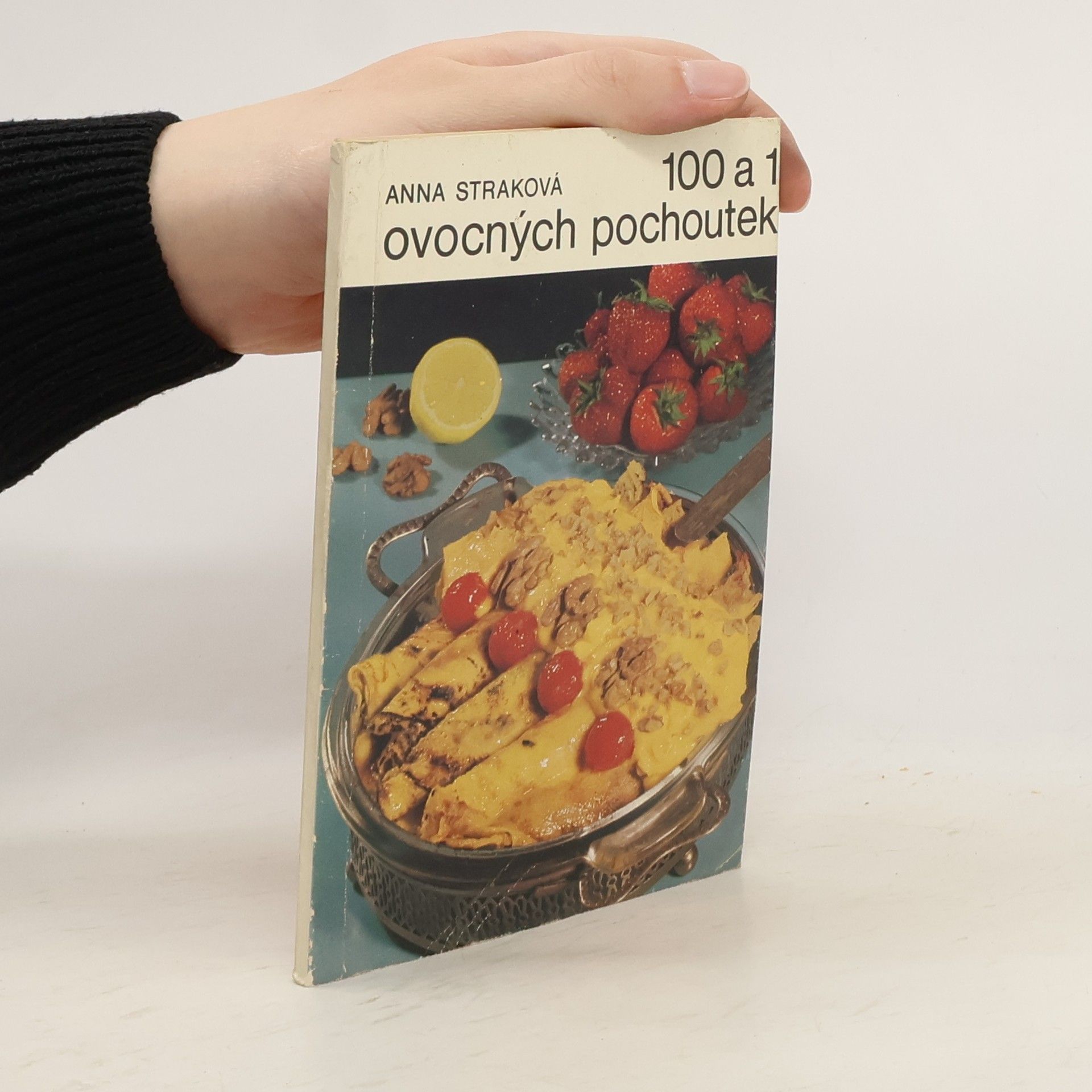 Anna Straková 100 a 1 ovocných pochoutek