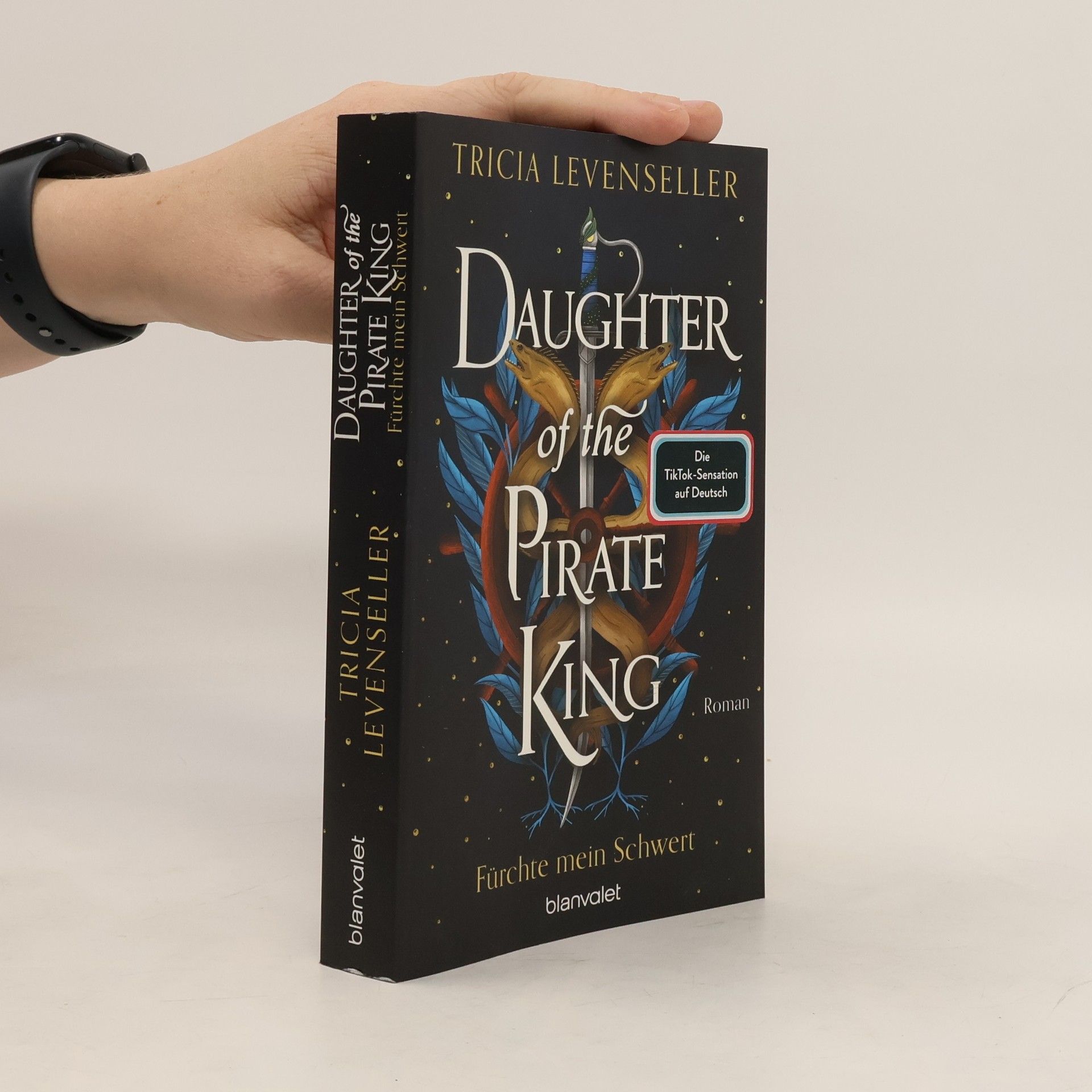 Tricia Levenseller Daughter of the Pirate King - Fürchte mein Schwert / Pirate Queen Saga Bd.1