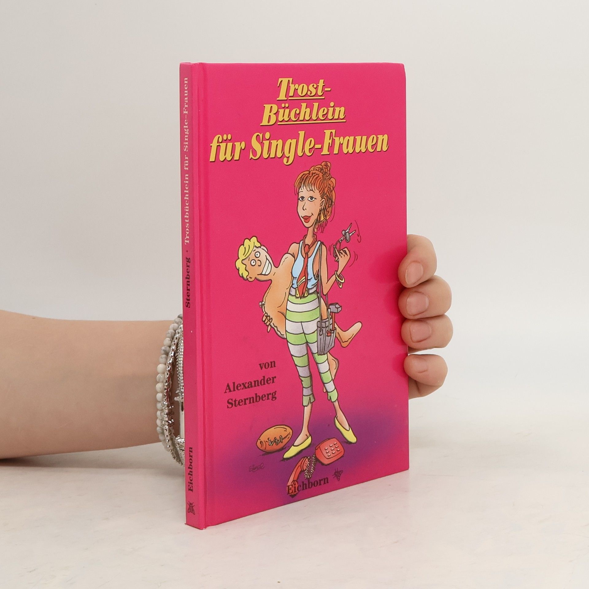 Alexander Sternberg Trost-Büchlein für Single-Frauen