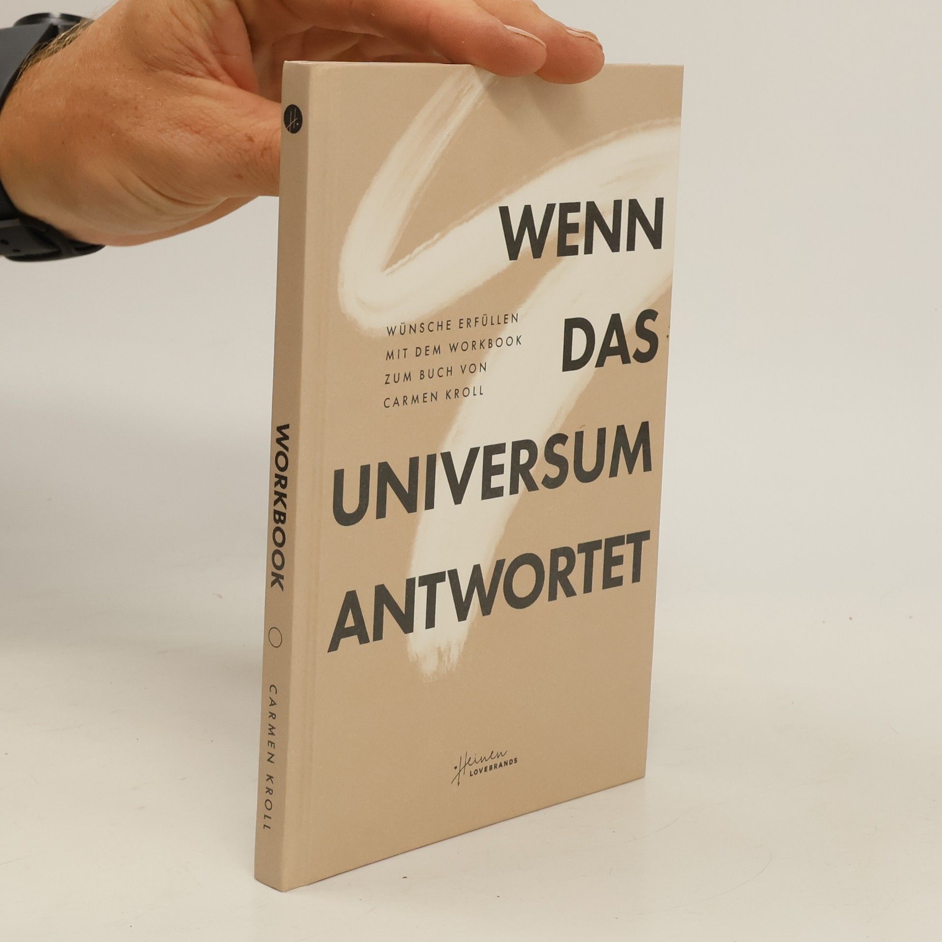 Carmen Kroll Wenn das Universum antwortet