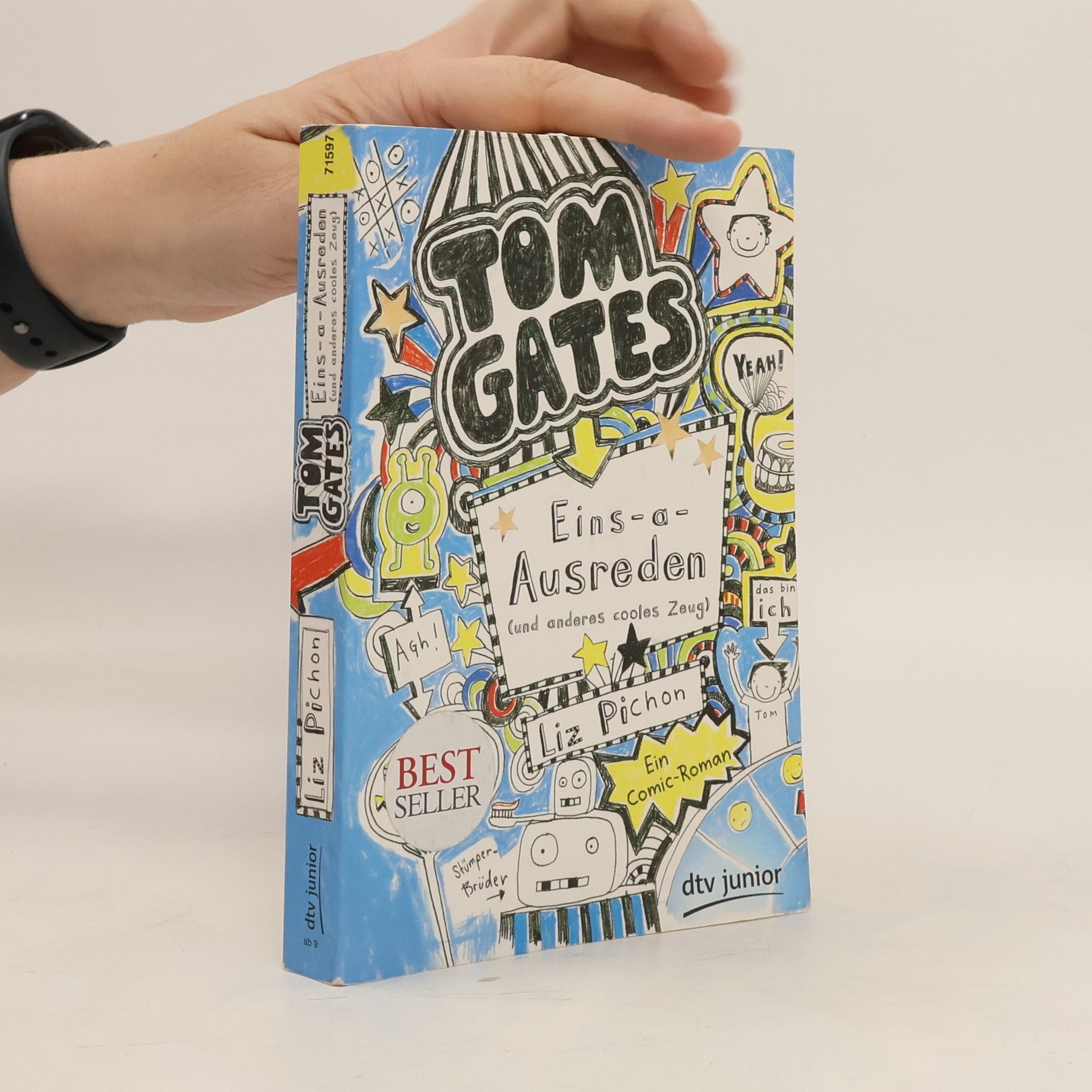 Liz Pichon Tom Gates. Eins-a-Ausreden (und anderes cooles Zeug)