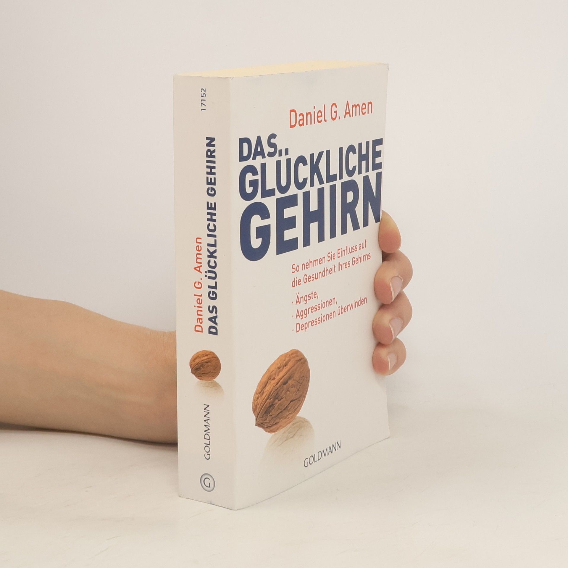 Daniel Amen Das Glückliche Gehirn