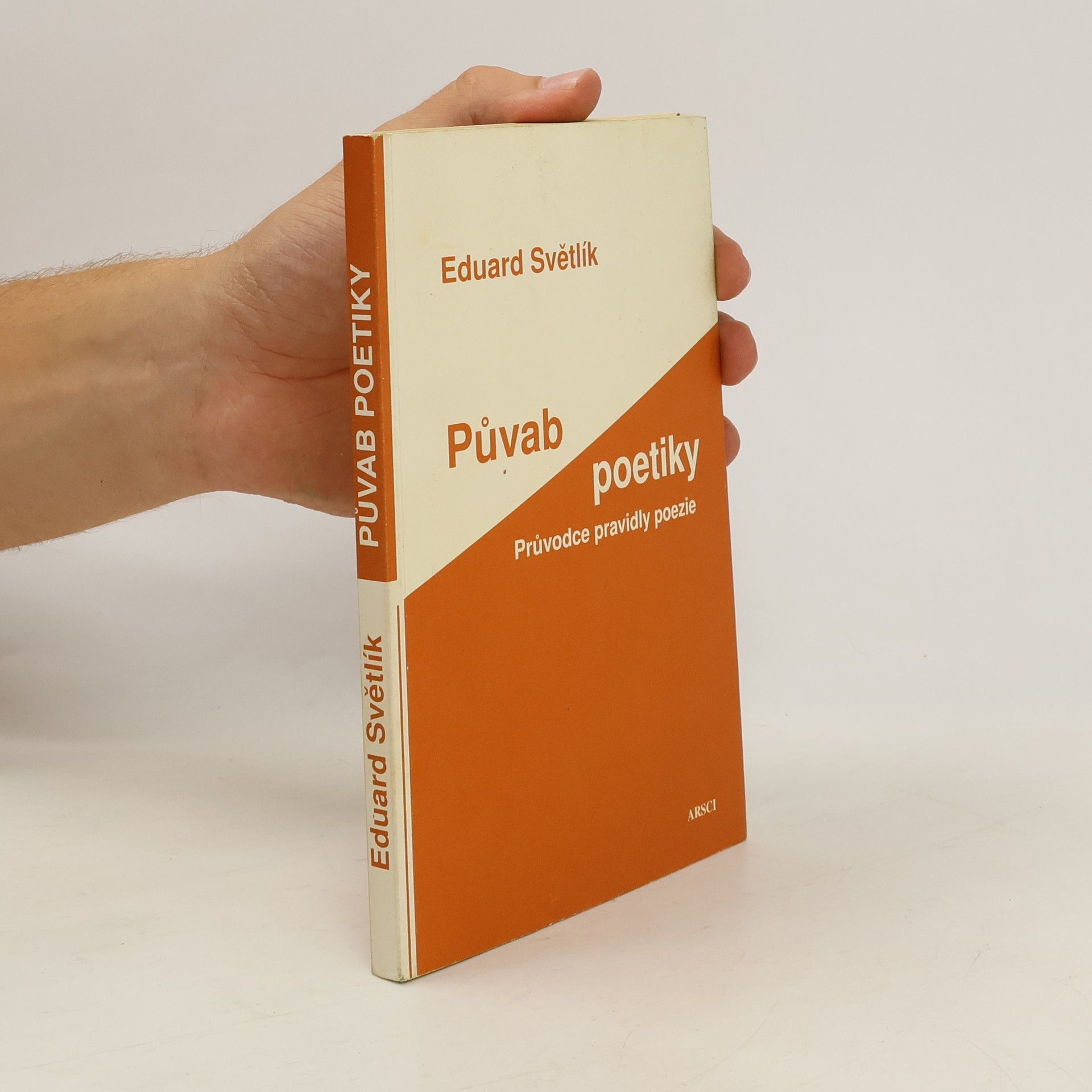 Eduard Světlík Půvab poetiky. Průvodce pravidly poezie