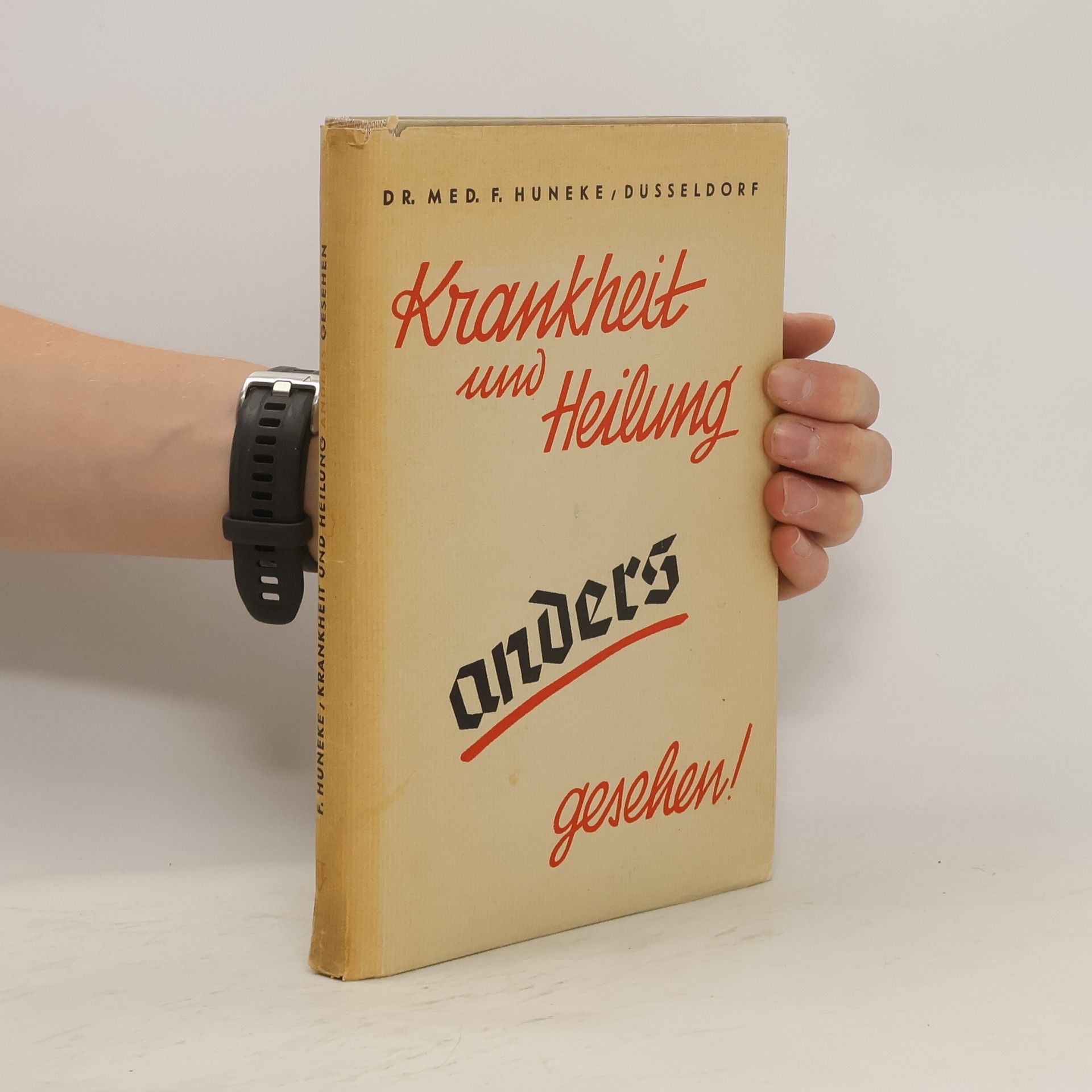 Ferdinand Huneke Krankheit und Heilung anders geschen!